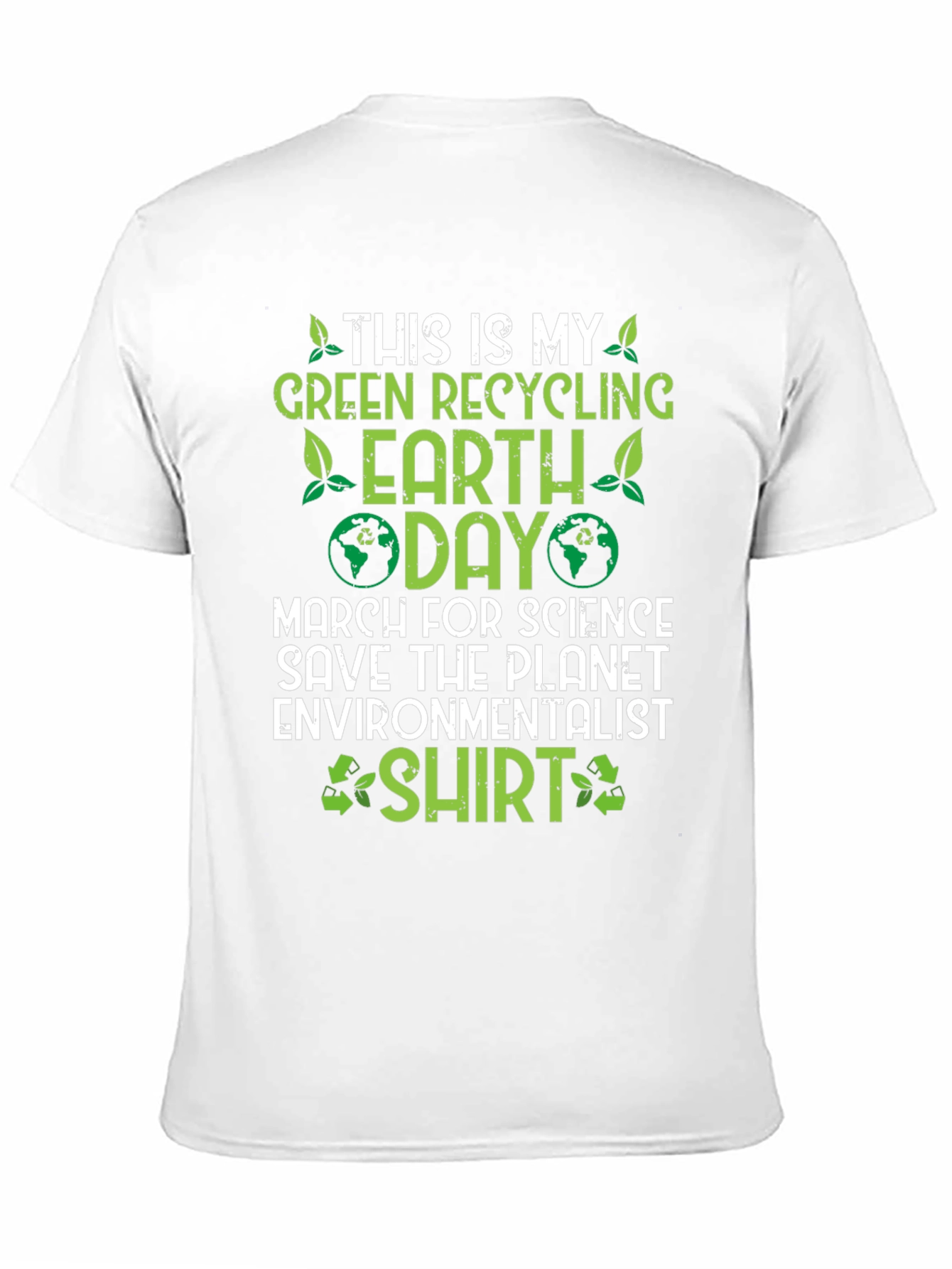 Green Recycling Earth Day T-Shirt