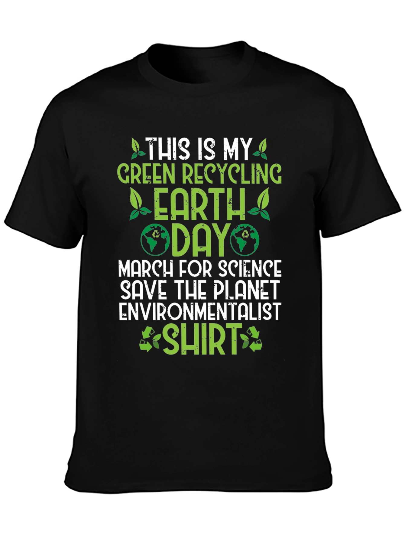 Green Recycling Earth Day T-Shirt