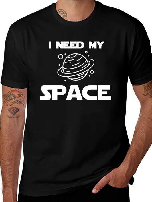 I Need My Space T-Shirt - Funny Outer Space Graphic Tee