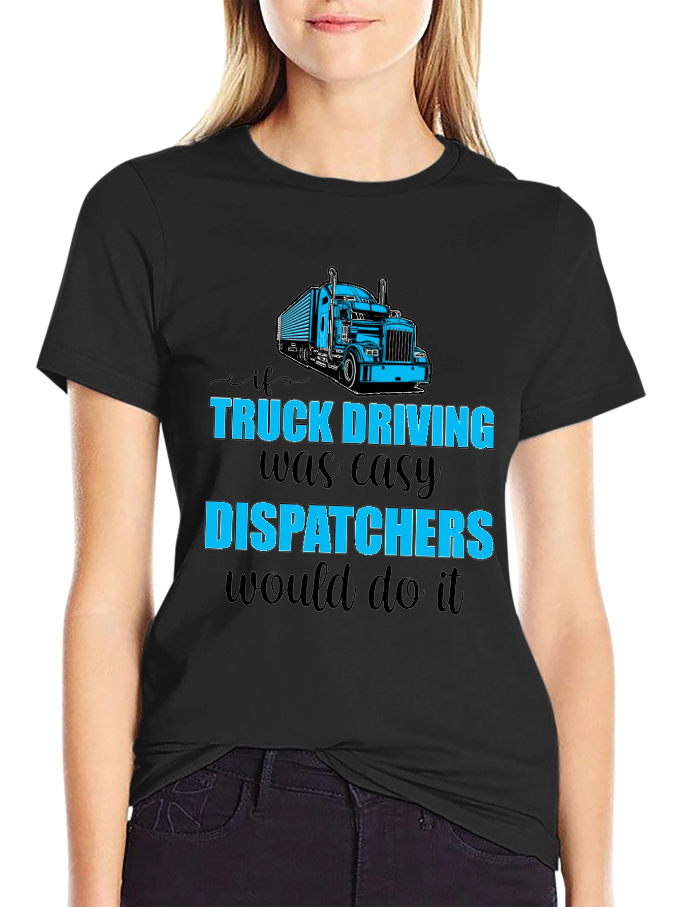 Truck Driving Dispatcher T-Shirt