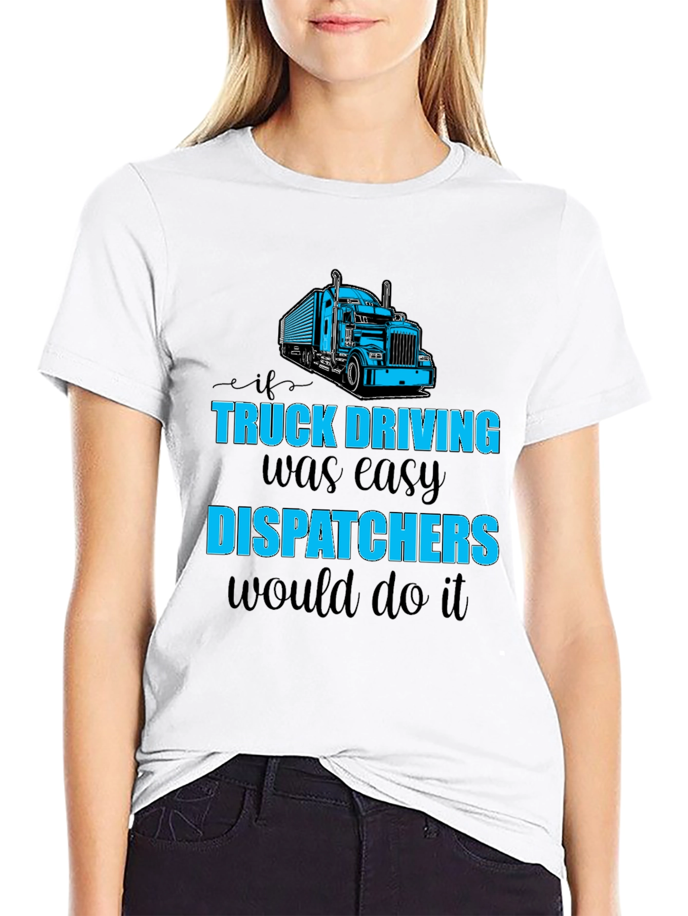 Truck Driving Dispatcher T-Shirt