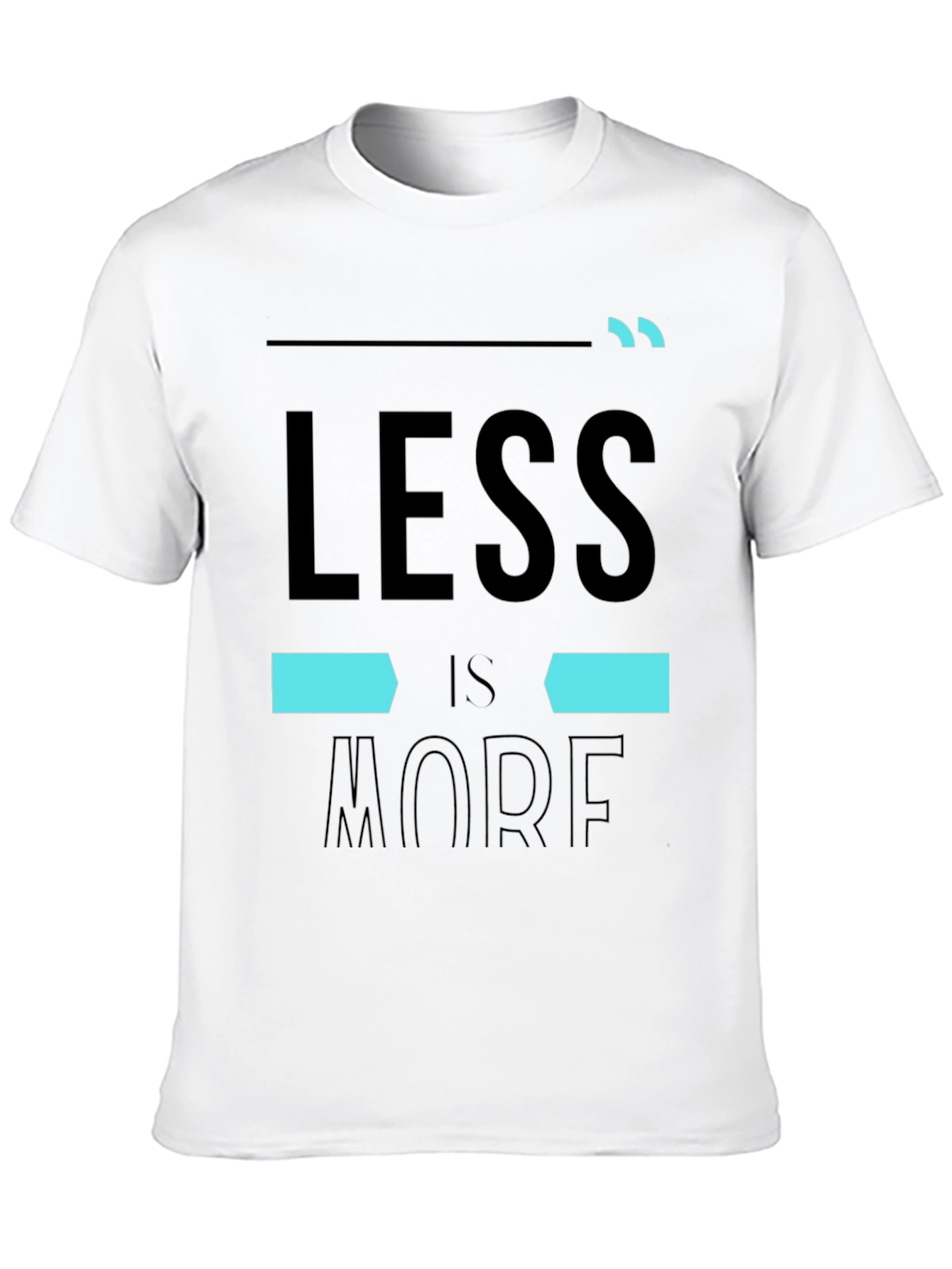 Minimalist Less is More Graphic T-Shirt