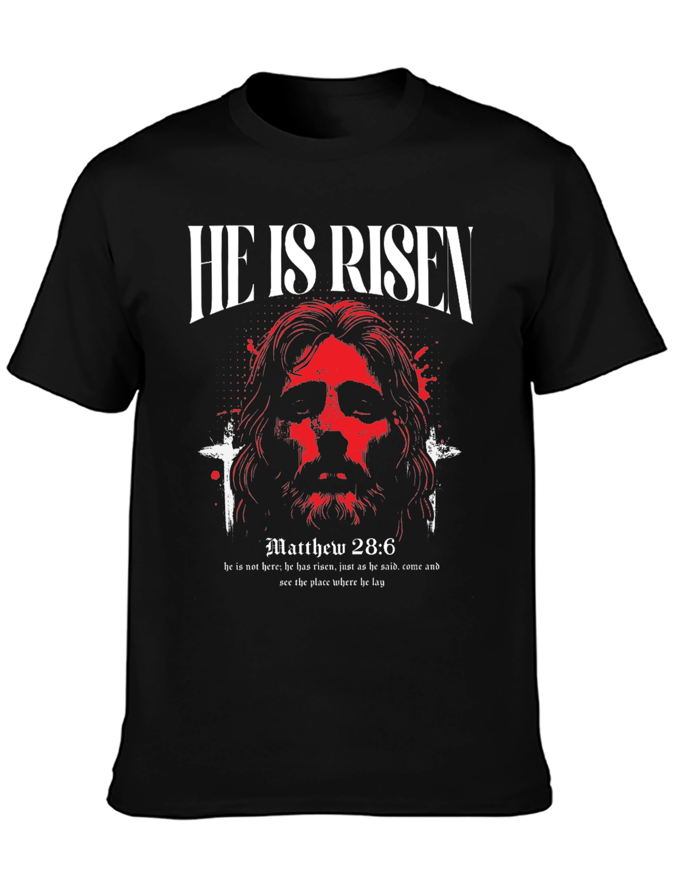 He Is Risen Graphic T-Shirt - Matthew 28:6 Design