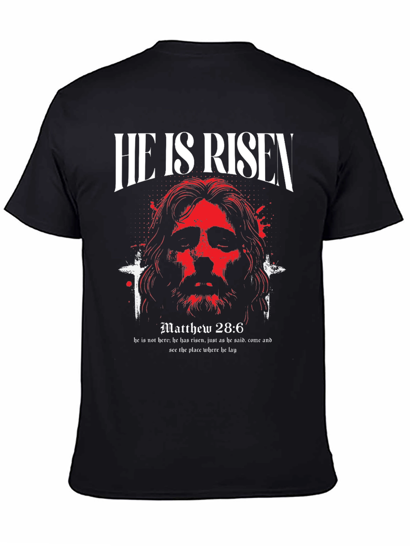 He Is Risen Graphic T-Shirt - Matthew 28:6 Design