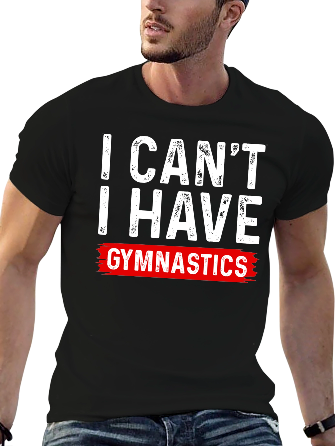 I Cant Gymnastics T-Shirt