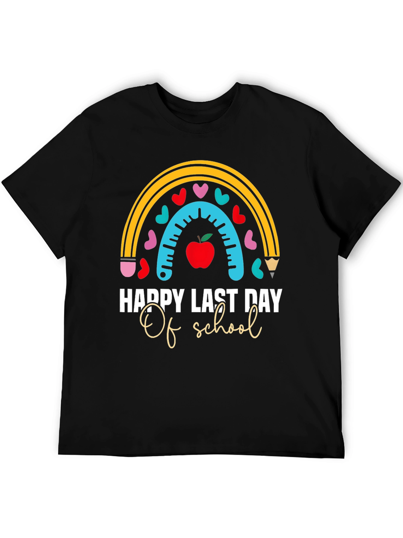 Happy Last Day of School Teacher T-Shirt