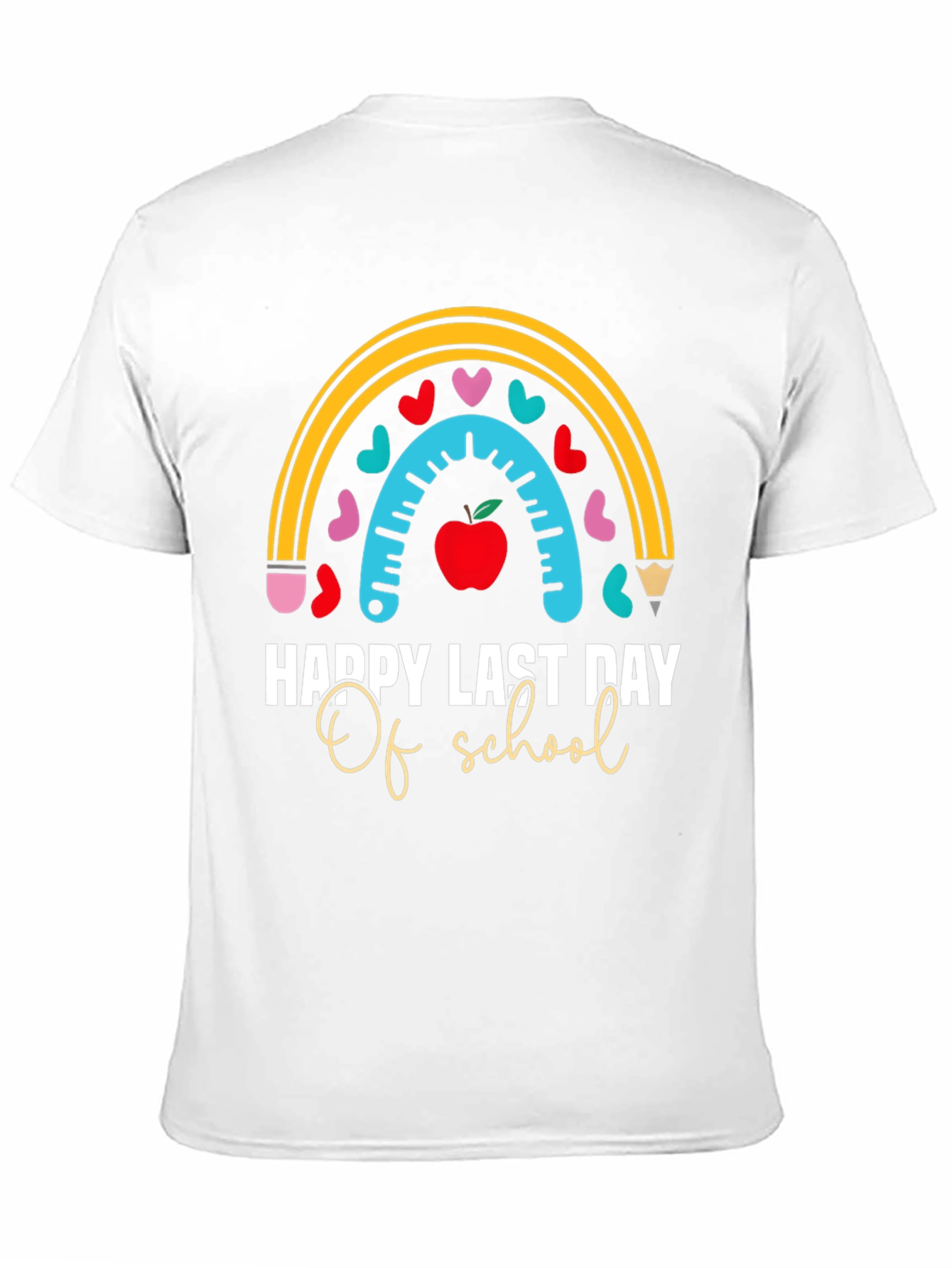 Happy Last Day of School Teacher T-Shirt