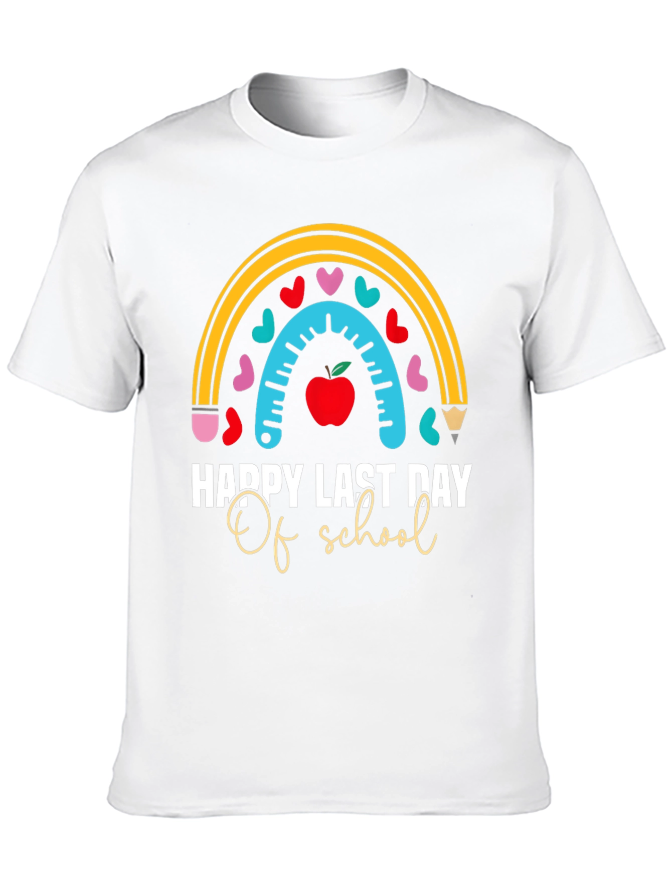 Happy Last Day of School Teacher T-Shirt