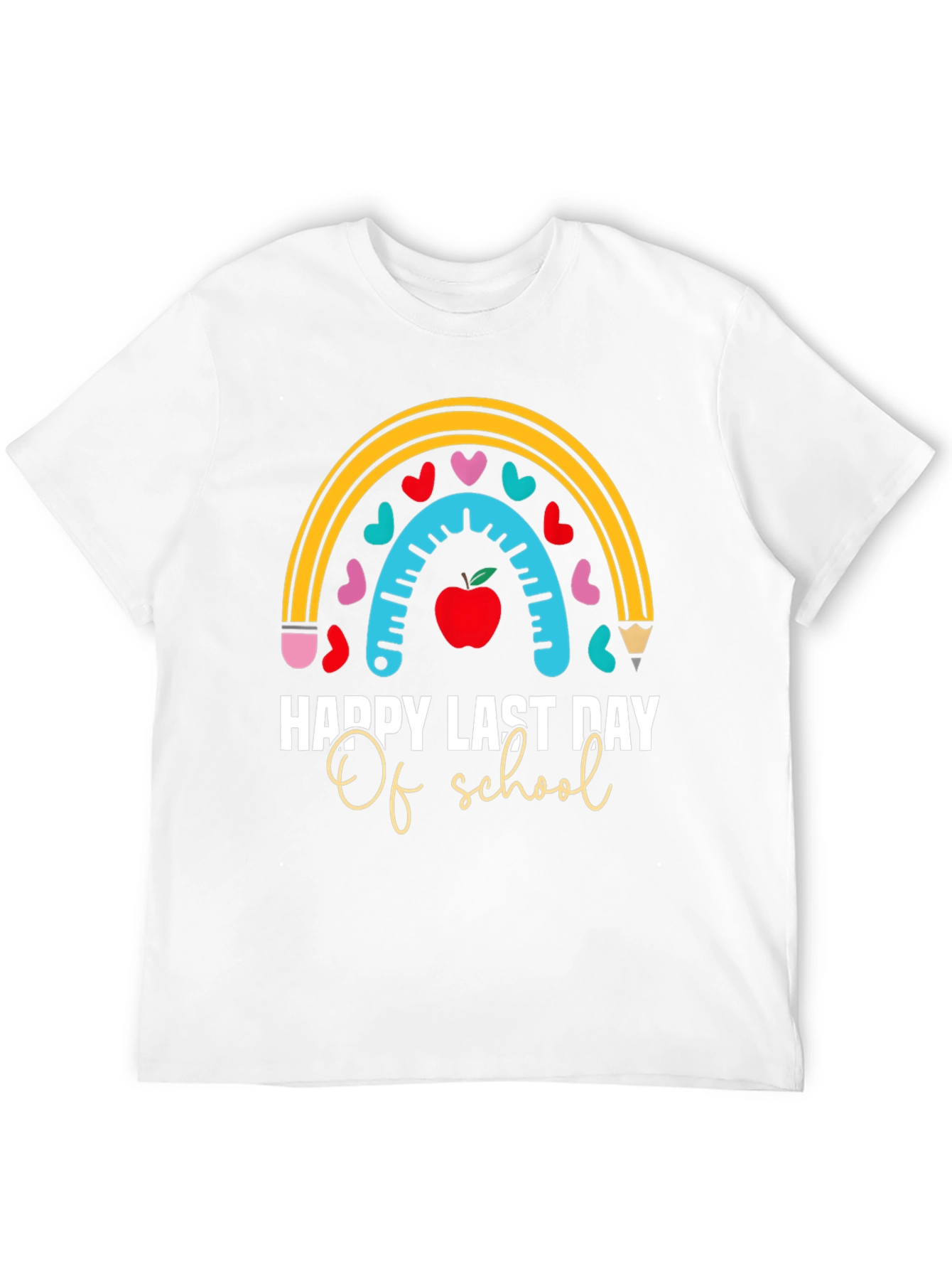 Happy Last Day of School Teacher T-Shirt