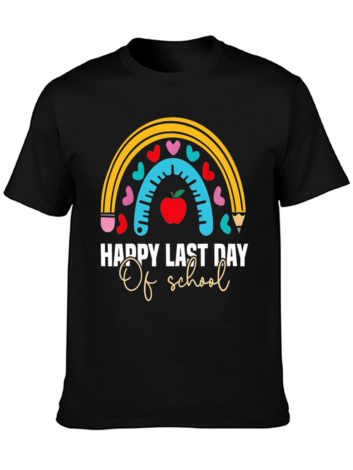 Happy Last Day of School Teacher T-Shirt