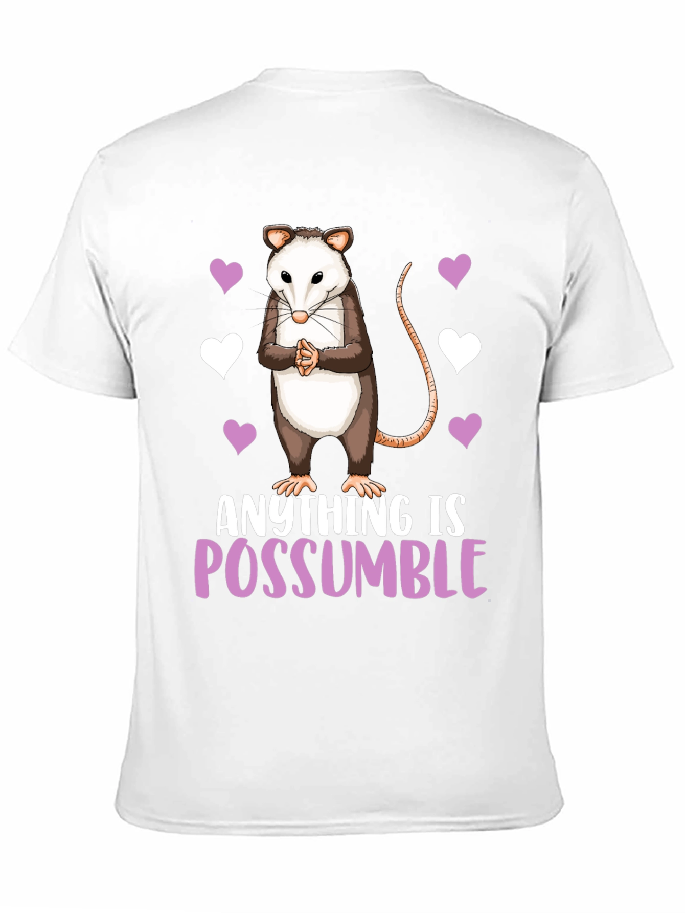 Anything Is Possumble T-Shirt