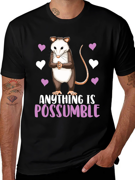 Anything Is Possumble T-Shirt