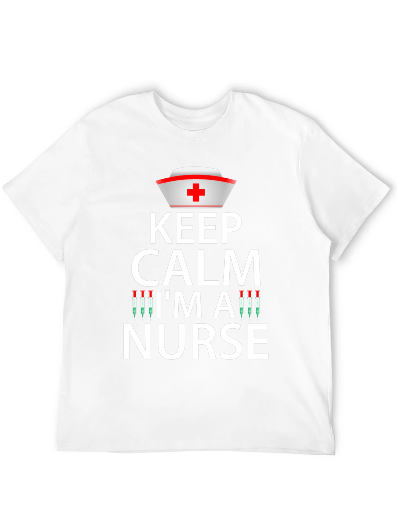 Keep Calm Im a Nurse Graphic T-Shirt