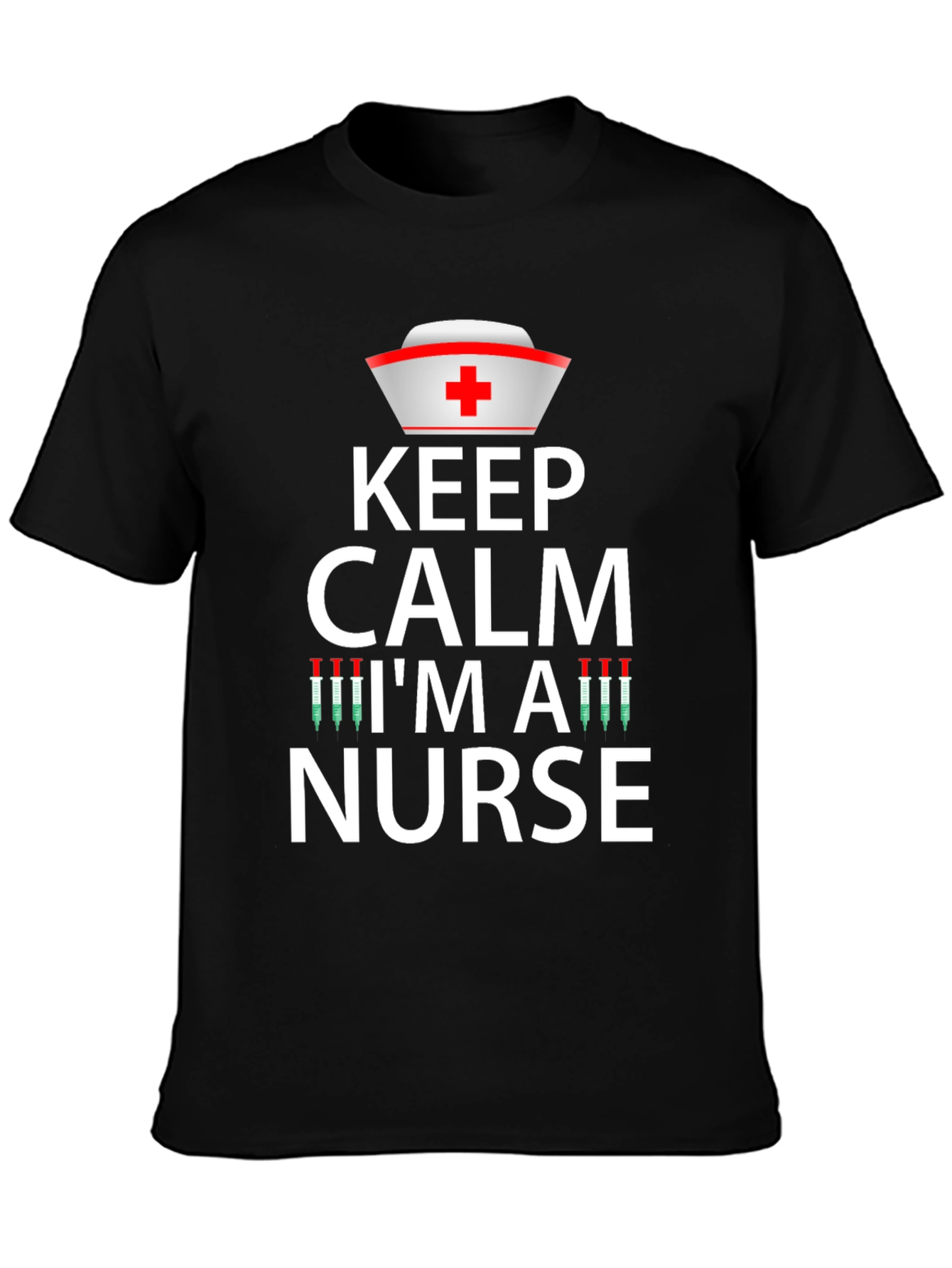 Keep Calm Im a Nurse Graphic T-Shirt