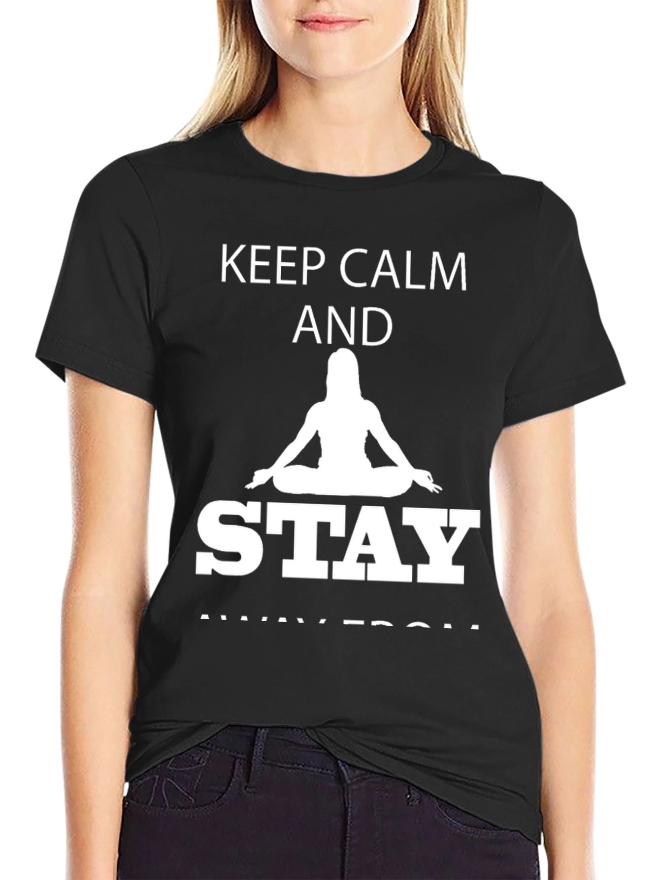 Keep Calm Stay Away From Yoga T-Shirt