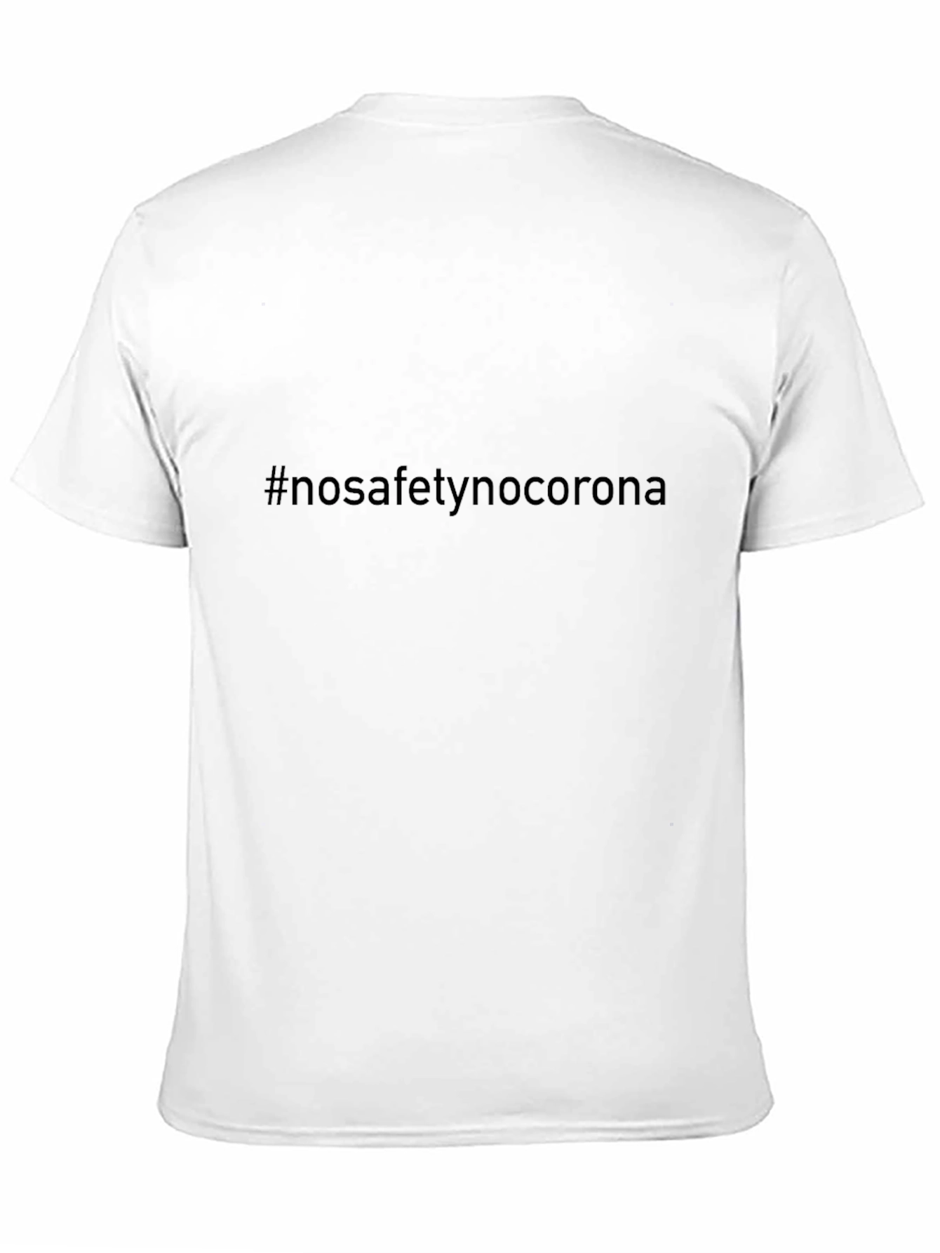 No Safety No Corona Black T-Shirt