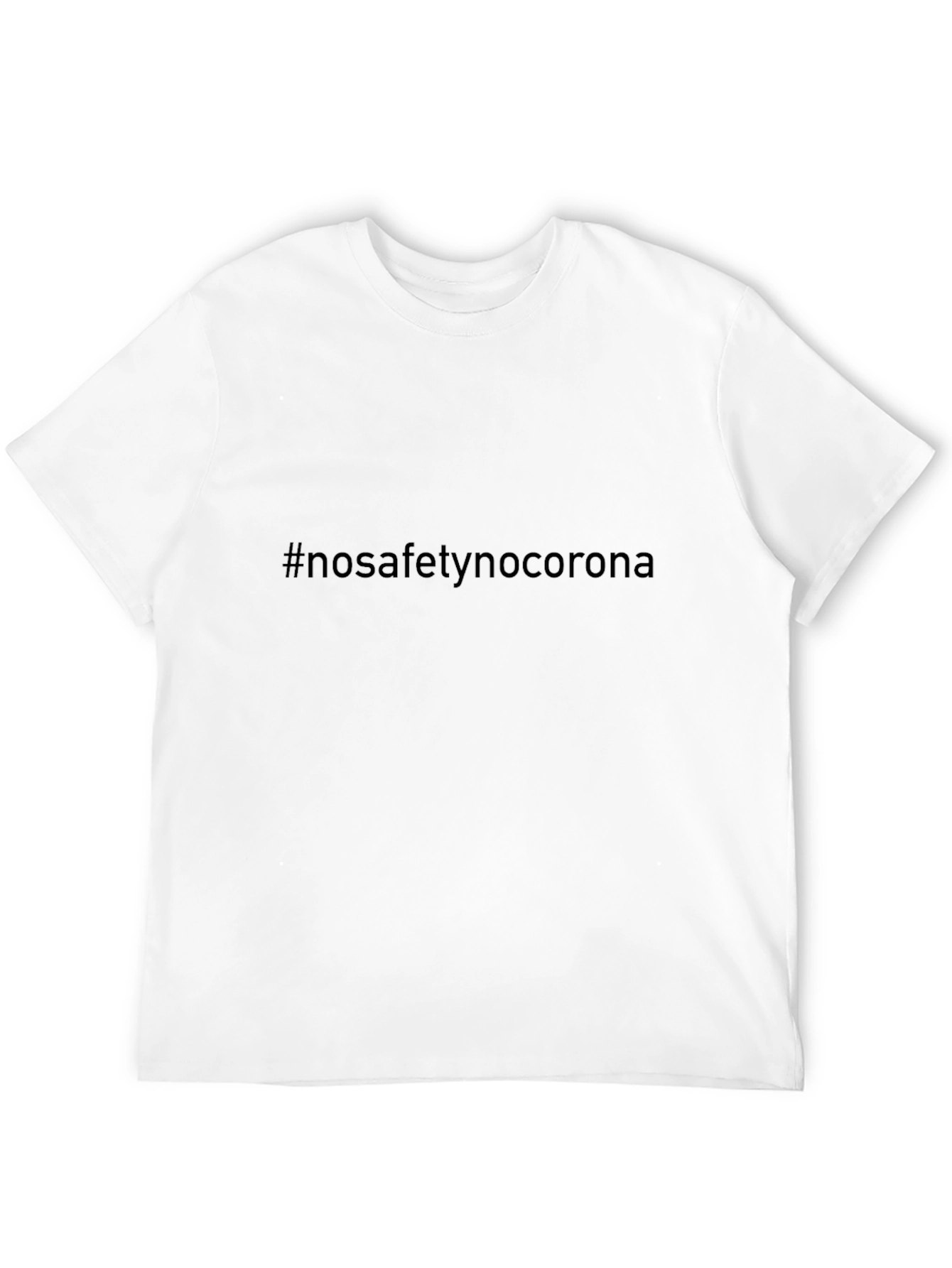 No Safety No Corona Black T-Shirt