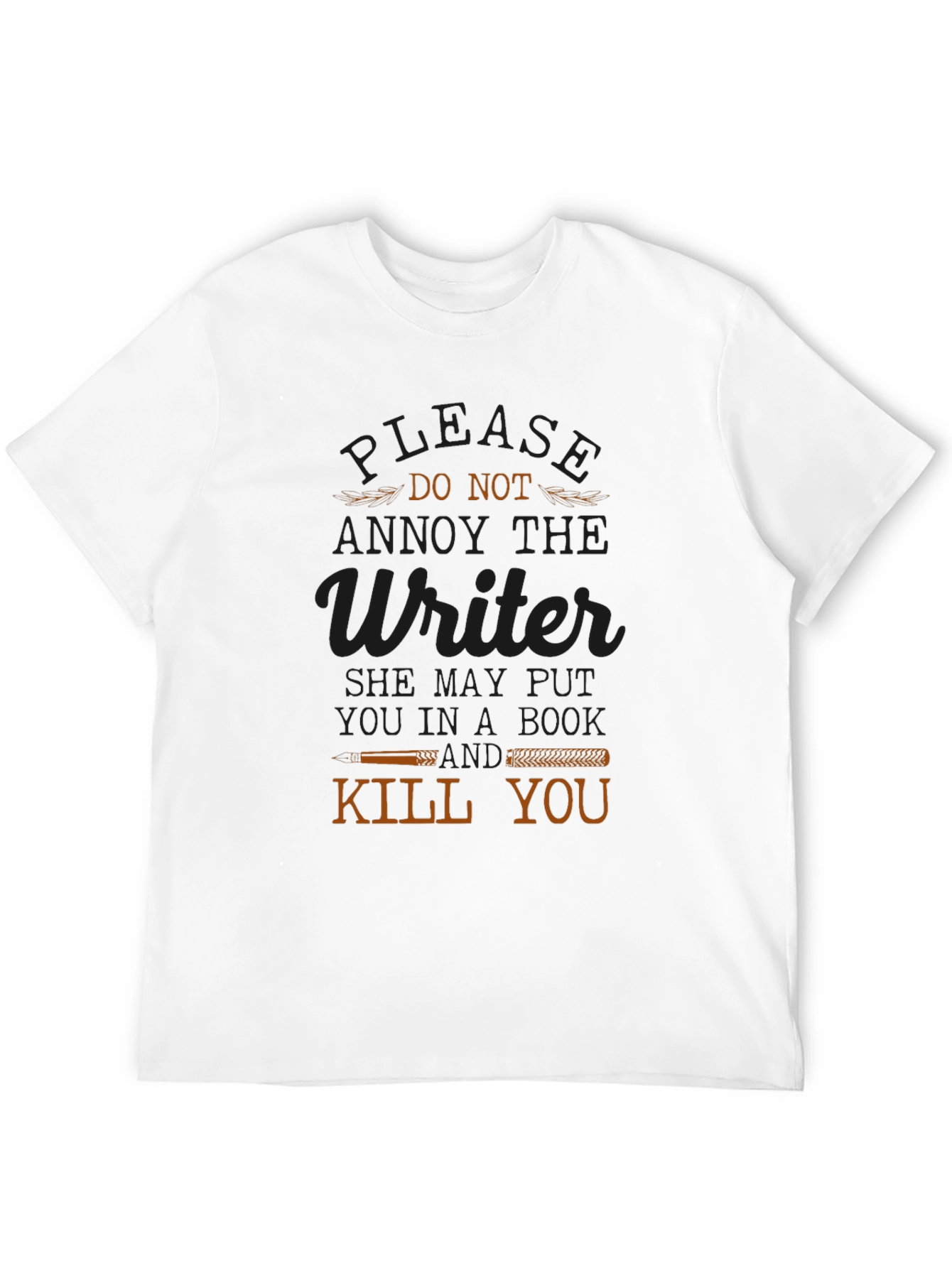 Annoy the Writer T-Shirt Funny Novelty Tee