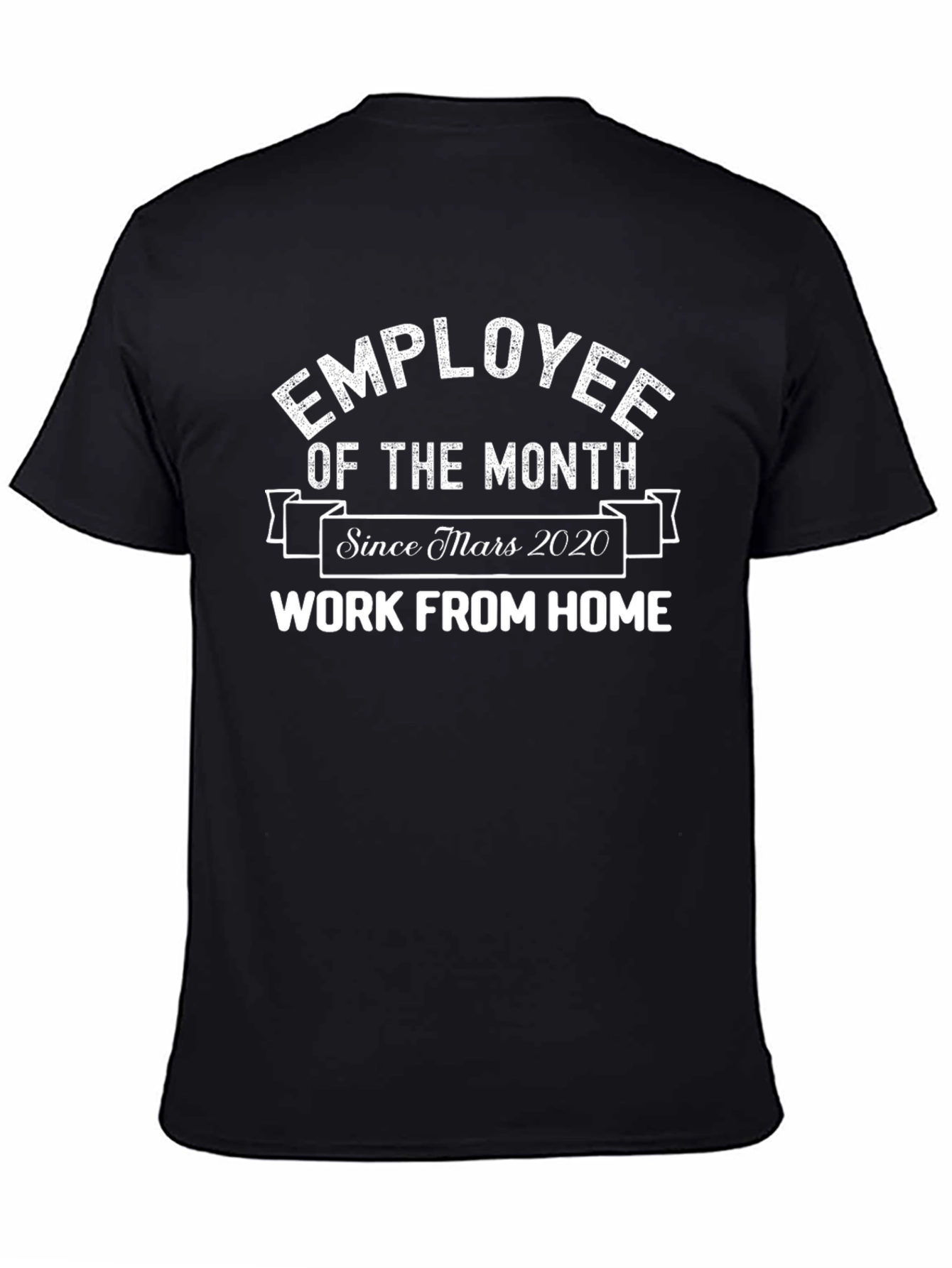 Employee of the Month Work From Home Tee