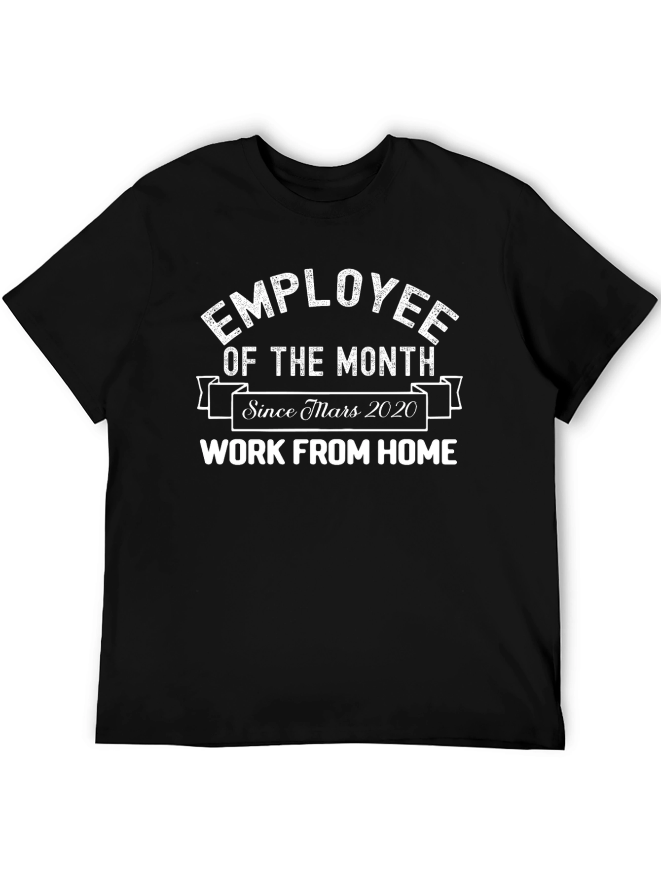 Employee of the Month Work From Home Tee