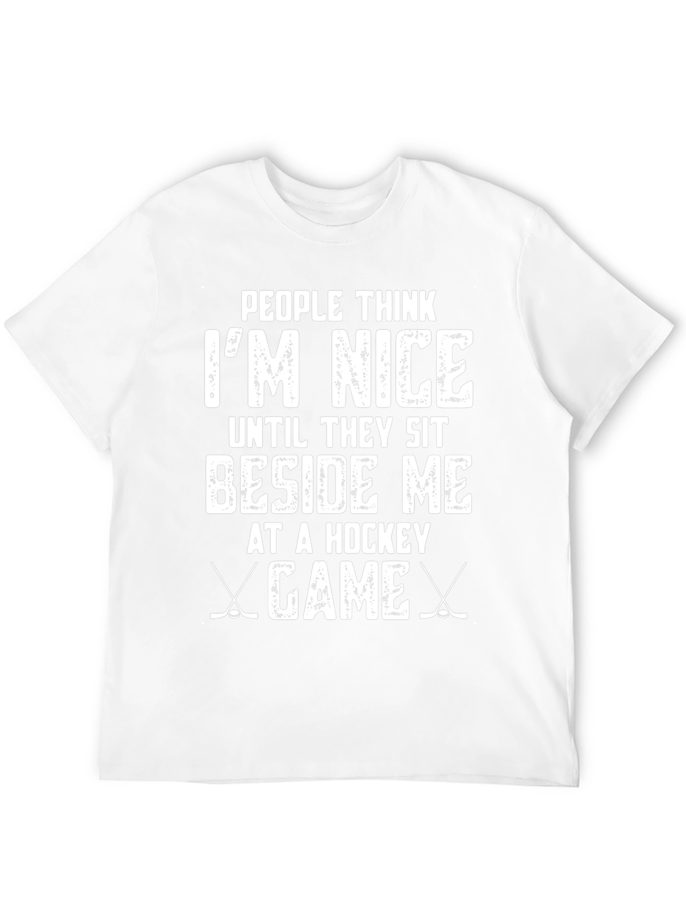 Funny Hockey Game T-Shirt - People Think Im Nice