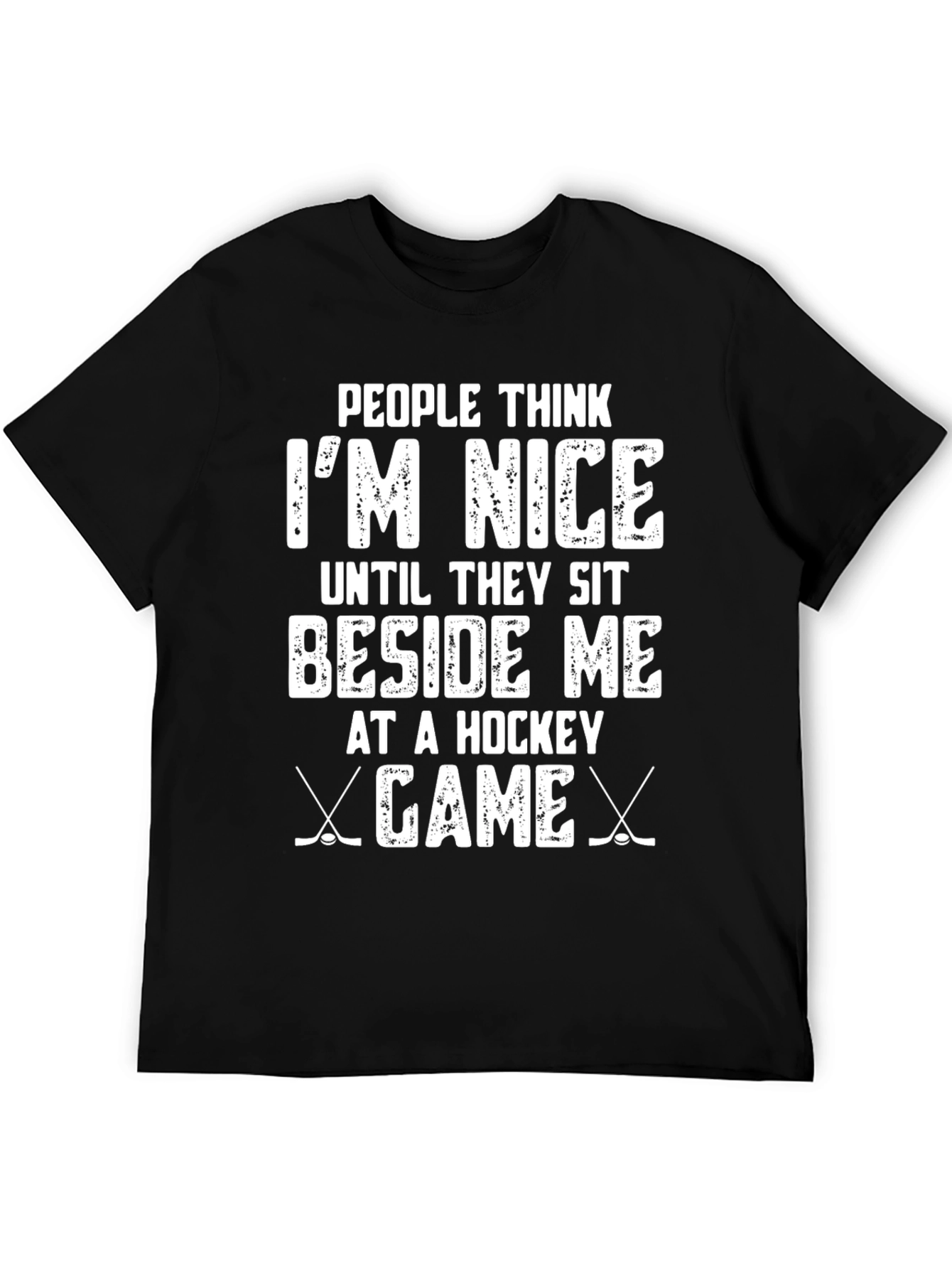 Funny Hockey Game T-Shirt - People Think Im Nice