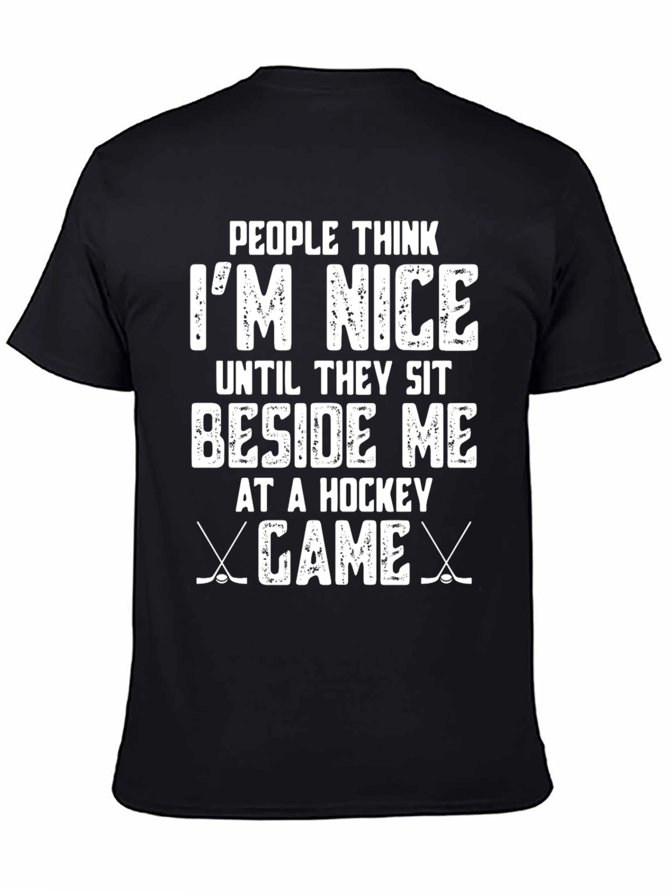 Funny Hockey Game T-Shirt - People Think Im Nice