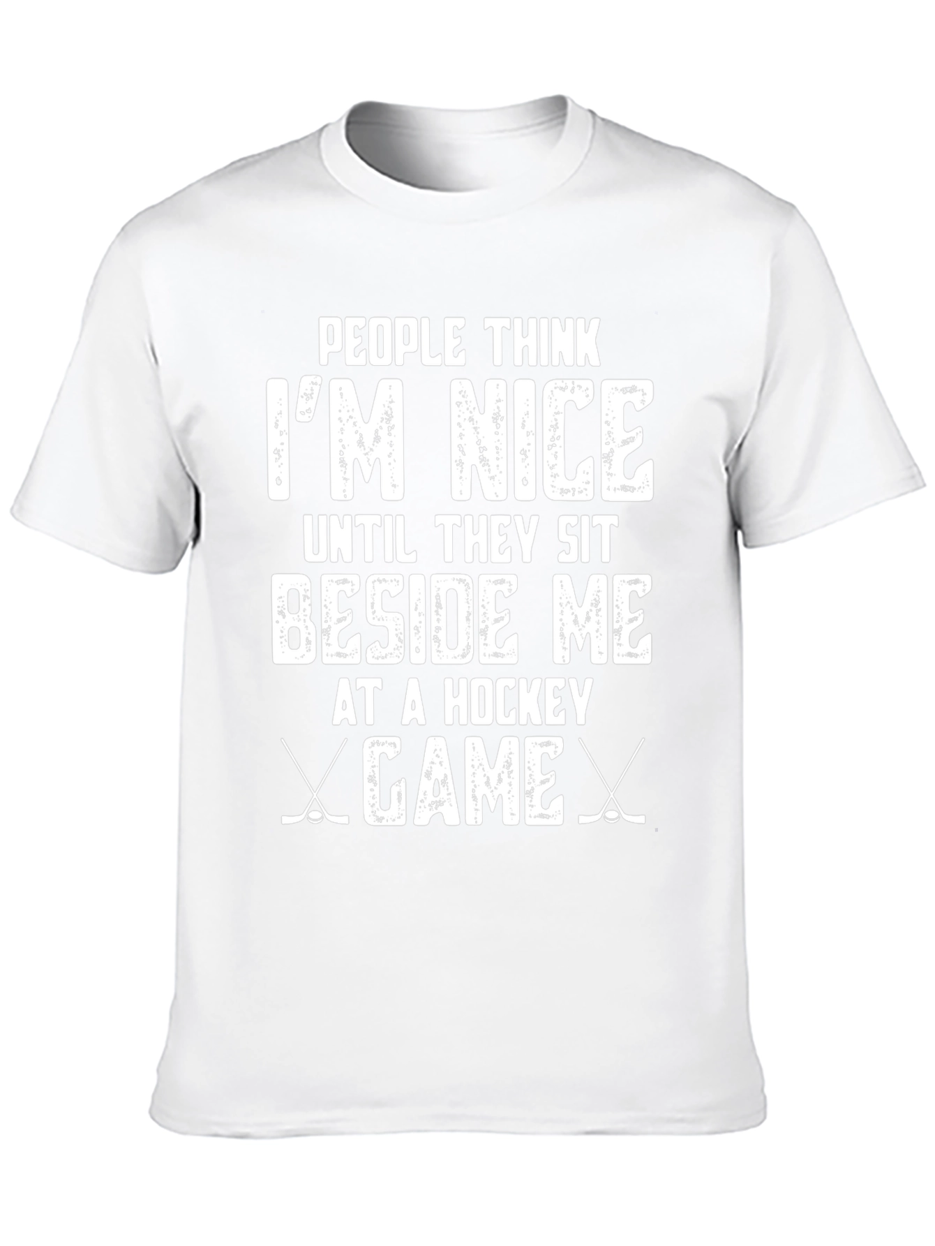 Funny Hockey Game T-Shirt - People Think Im Nice