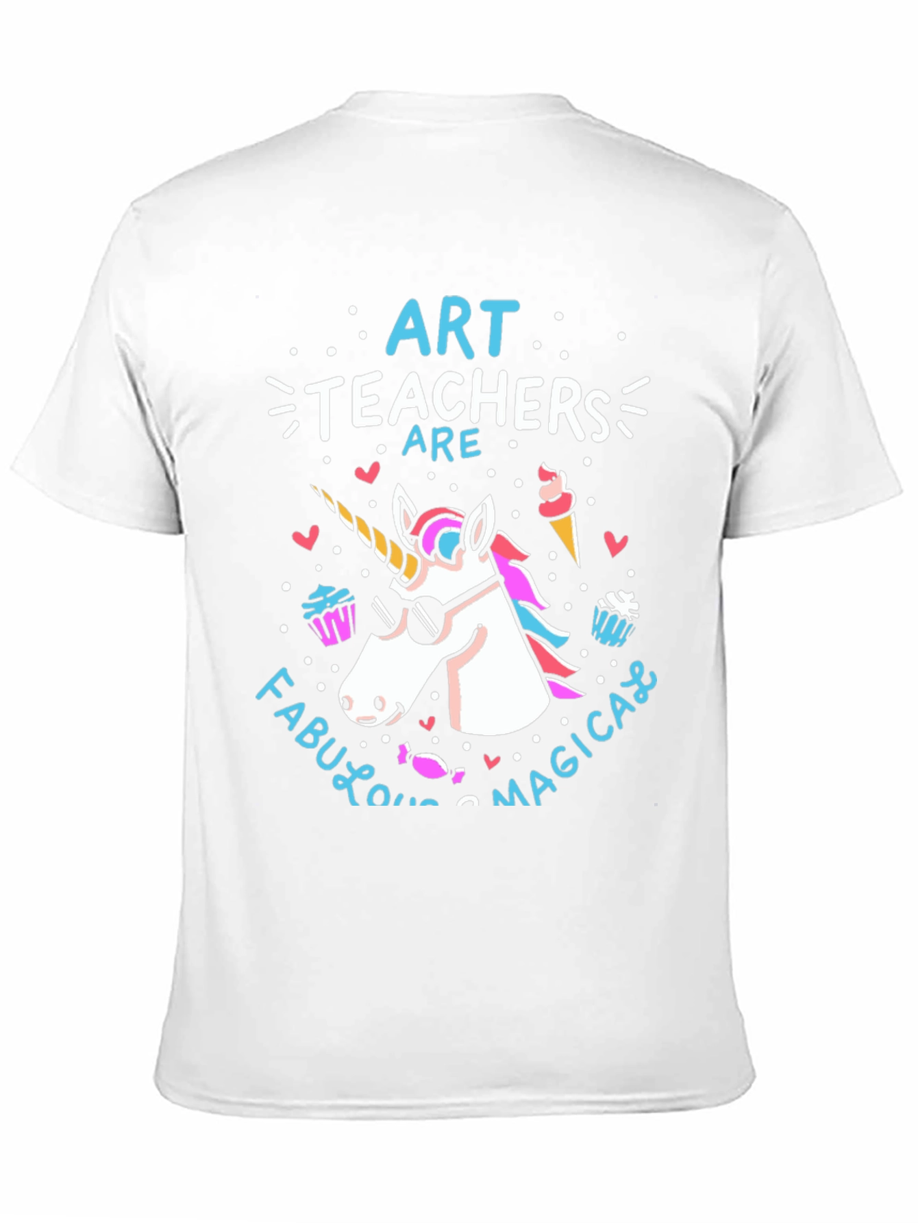 Art Teachers Are Fabulous & Magical T-Shirt