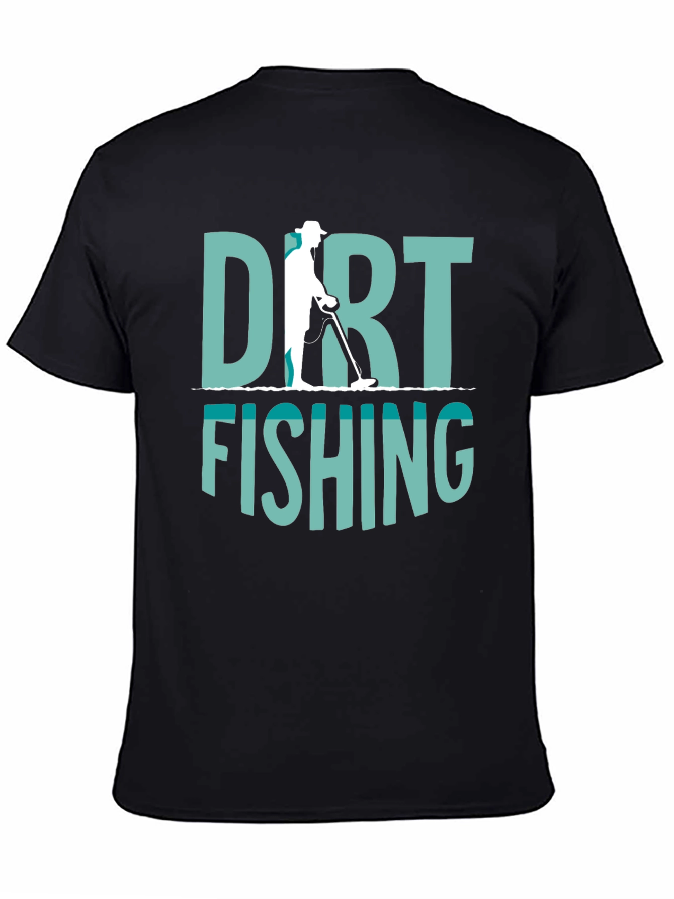 Dirt Fishing Metal Detecting T-Shirt