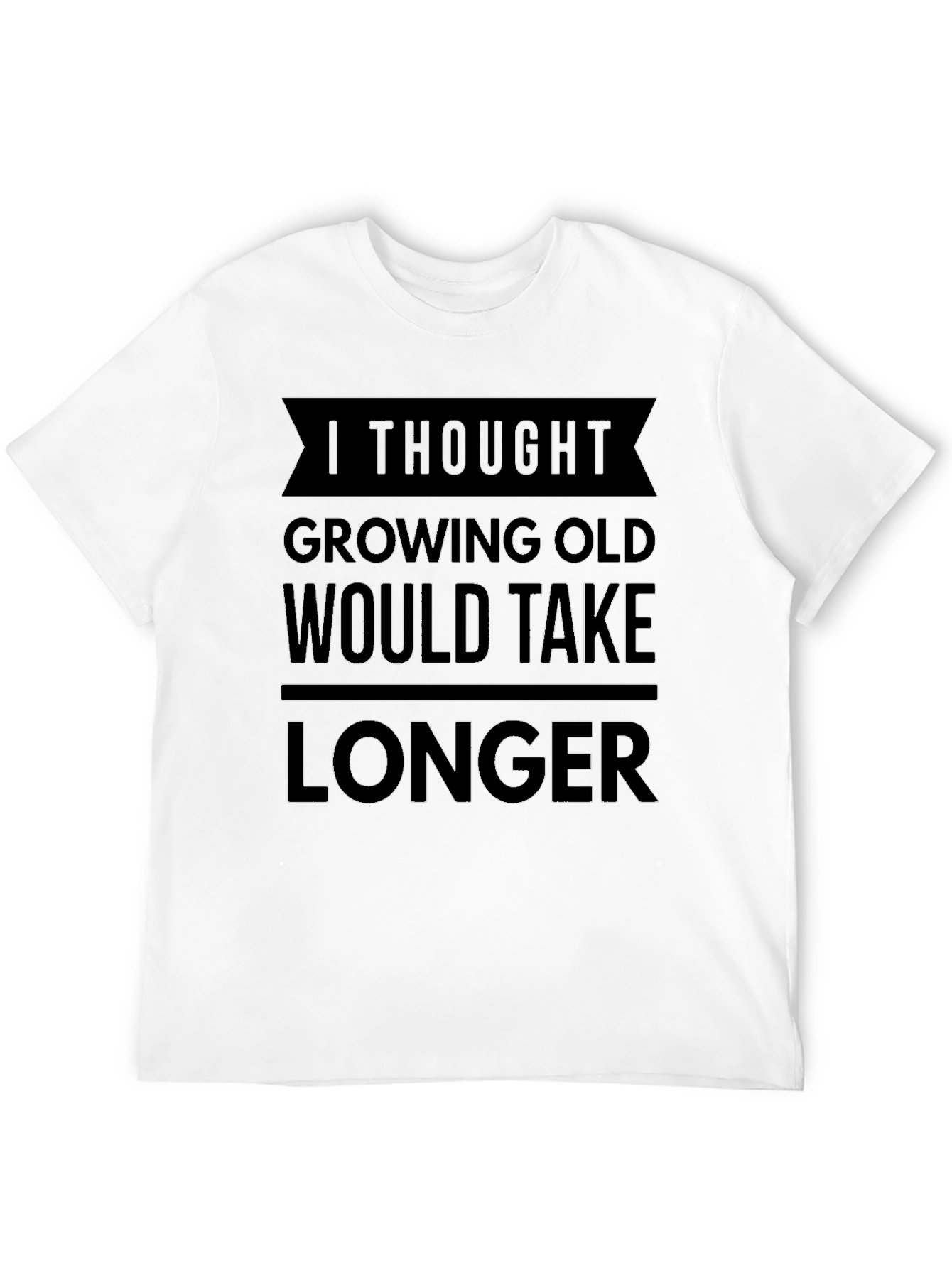 Funny Aging Humor Graphic T-Shirt