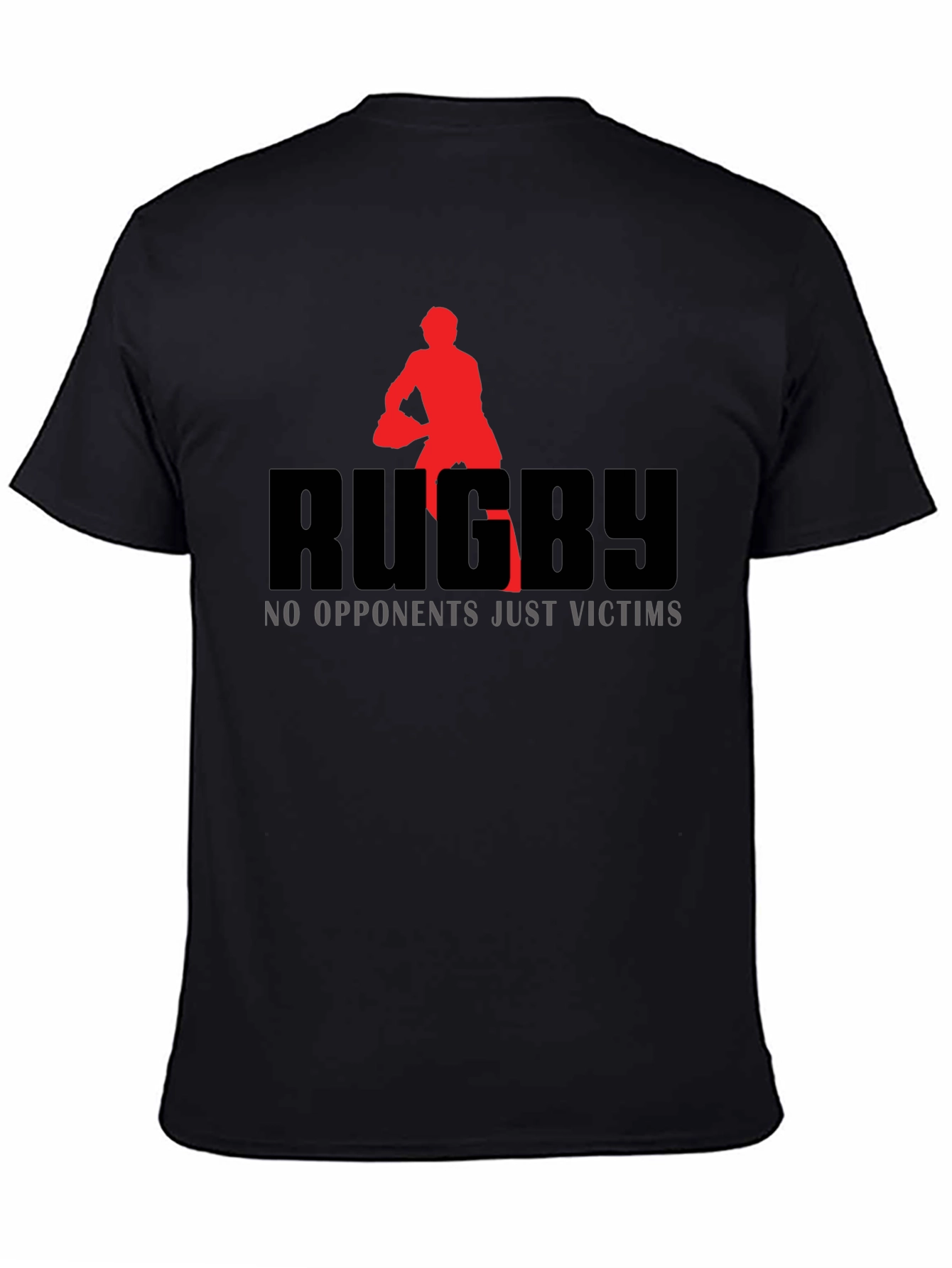 Rugby Graphic T-Shirt: No Opponents Just Victims!