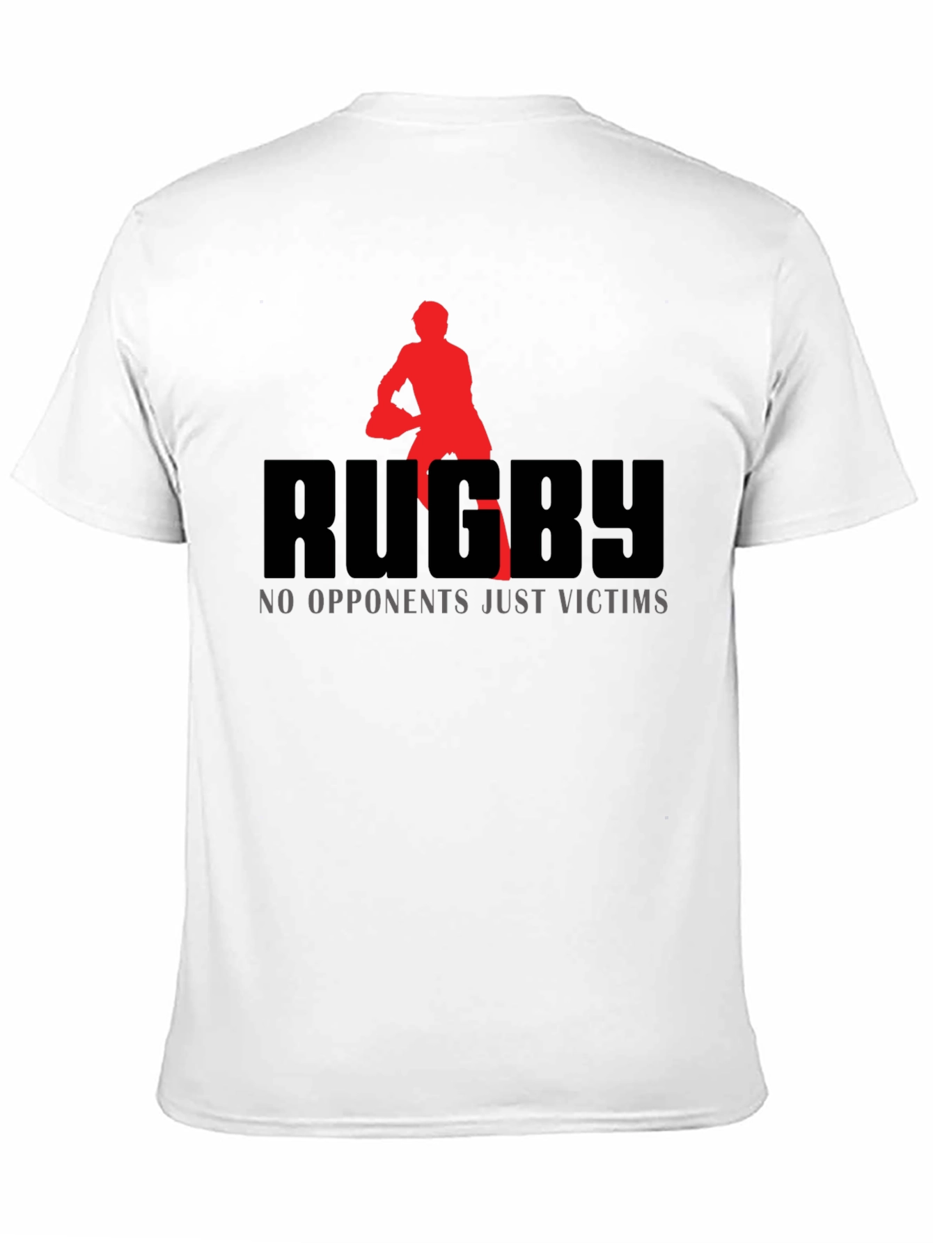 Rugby Graphic T-Shirt: No Opponents Just Victims!