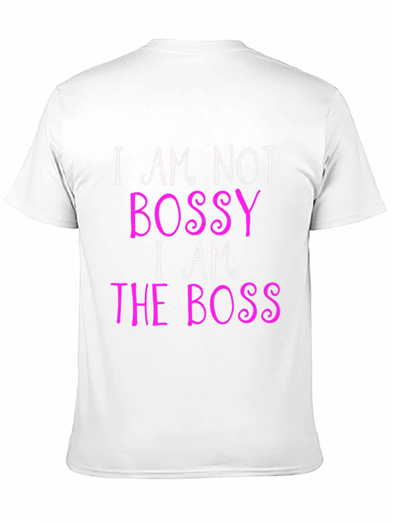 Bossy? Nah! I AM the Boss! Black T-Shirt