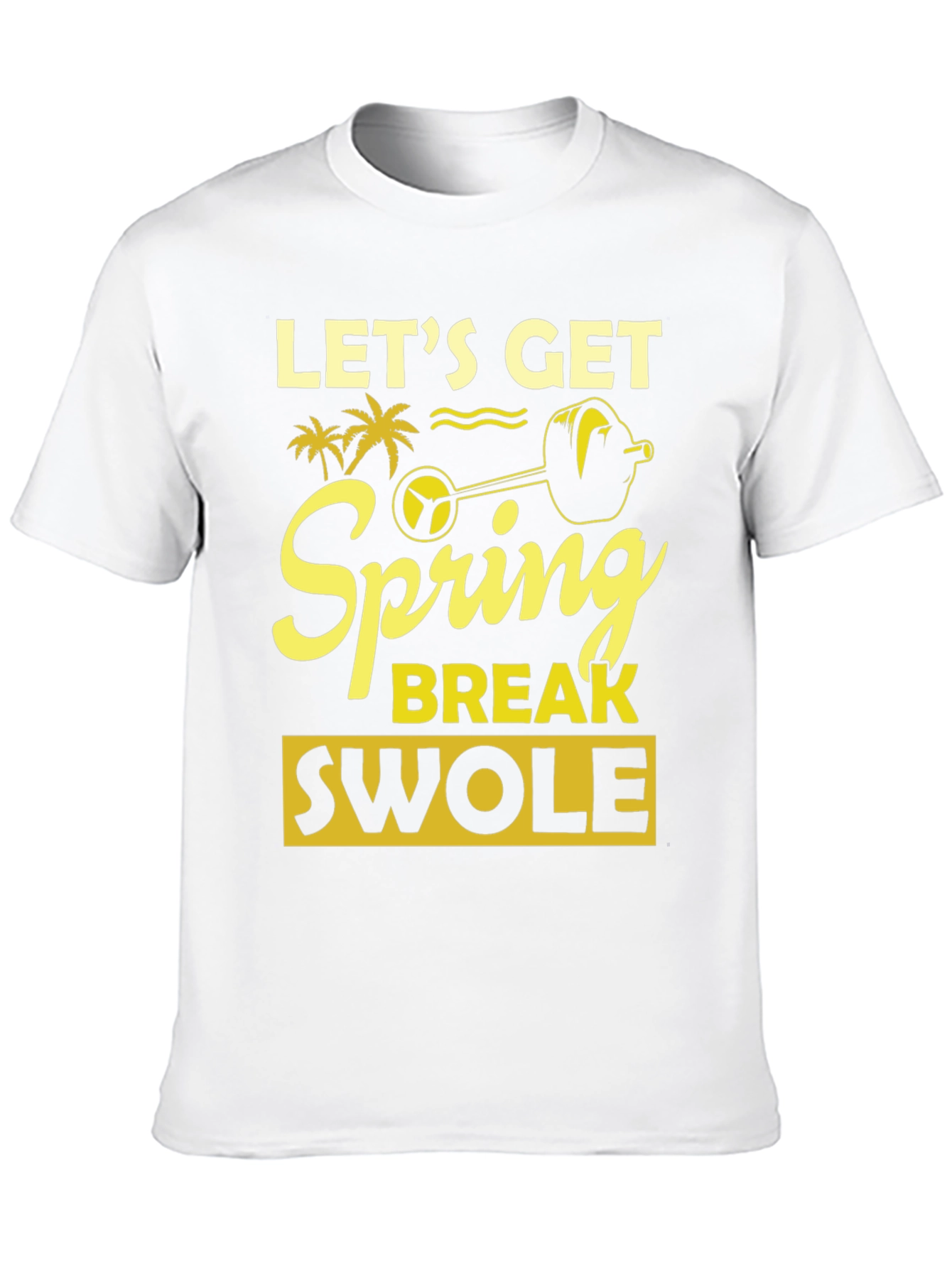 Lets Get Spring Break Swole Black T-Shirt