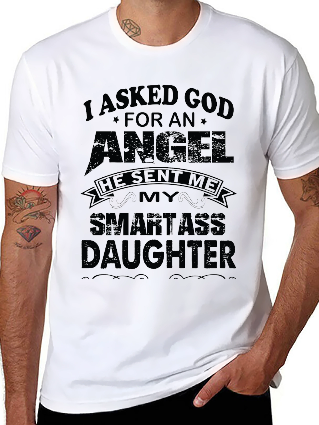 I Asked God For An Angel Funny T-Shirt