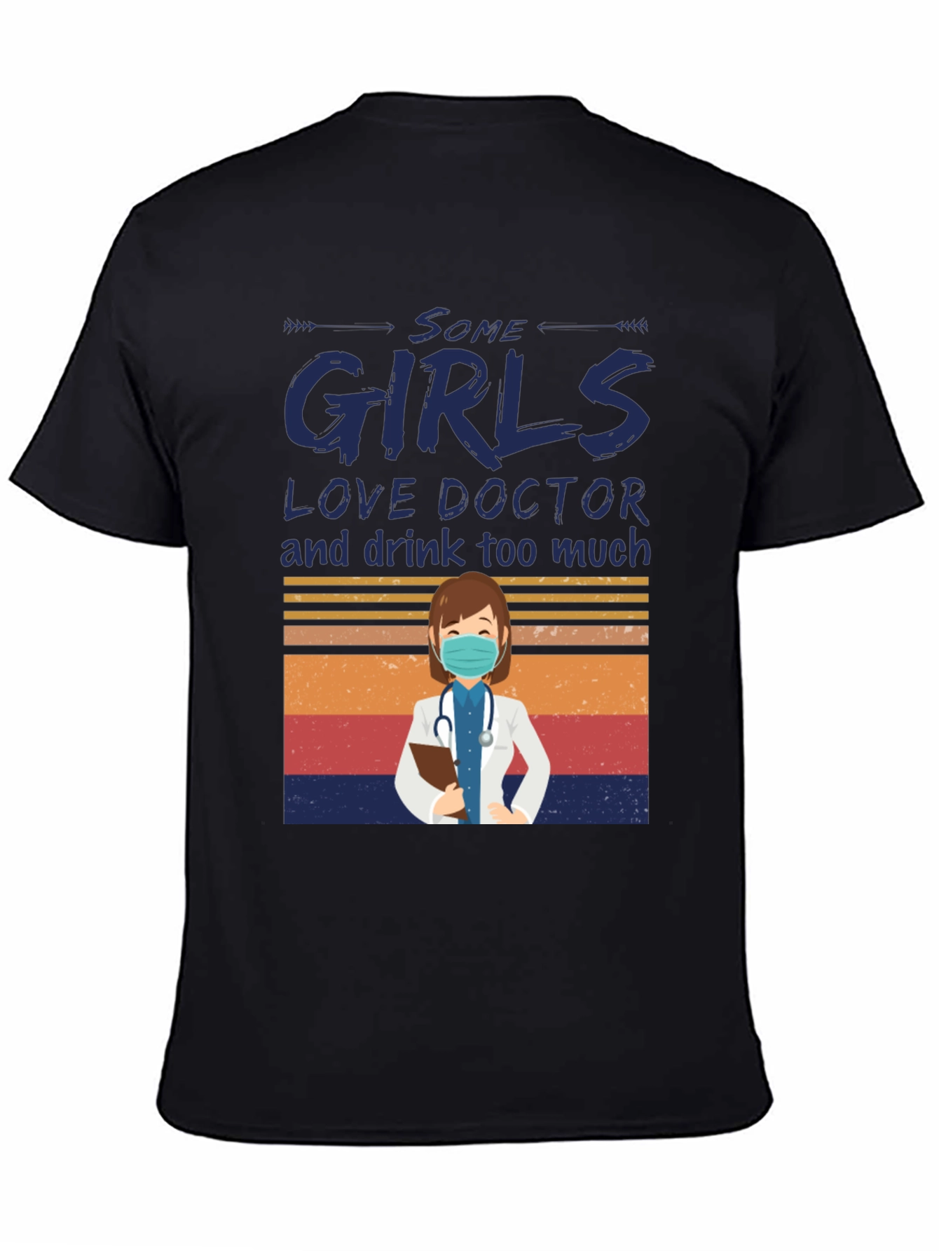 Some Girls Love Doctors T-Shirt