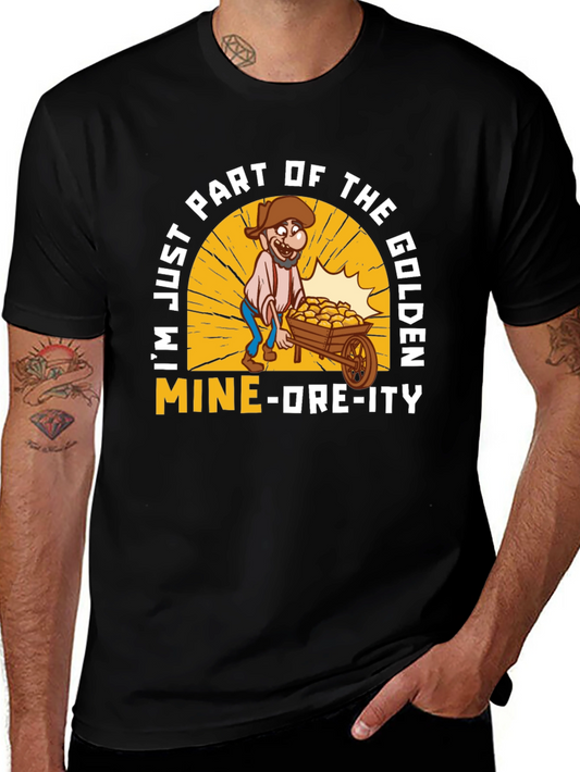 Golden Mine-Ore-ity T-Shirt