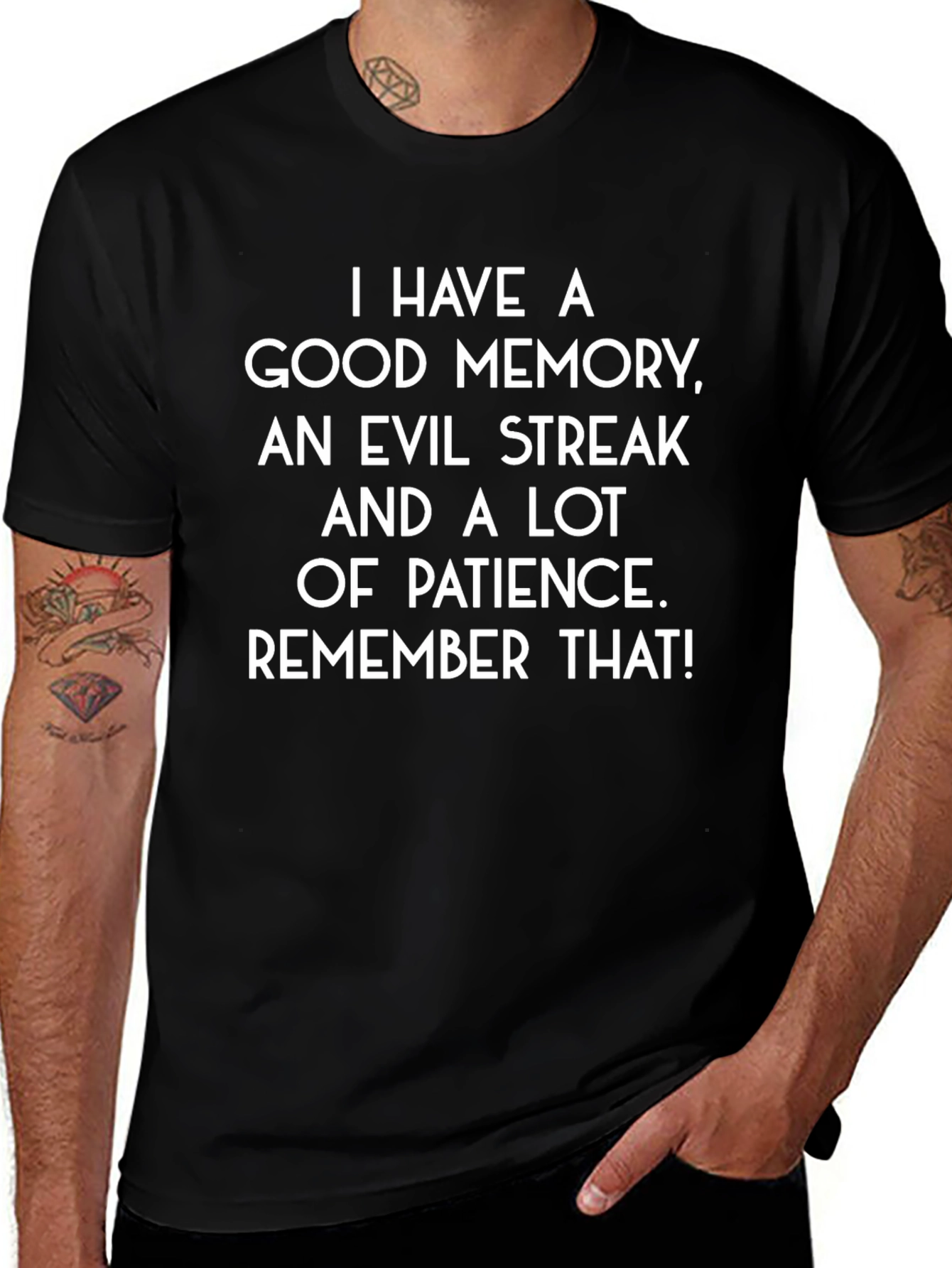 Good Memory Evil Streak Patience T-Shirt