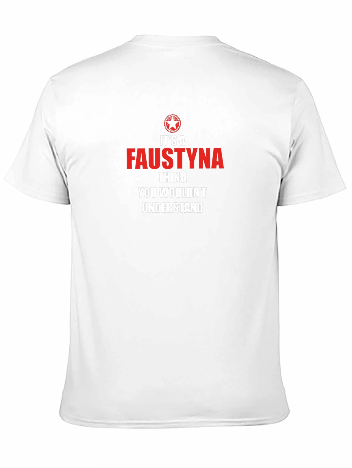 Faustyna Thing You Wouldnt Understand T-Shirt