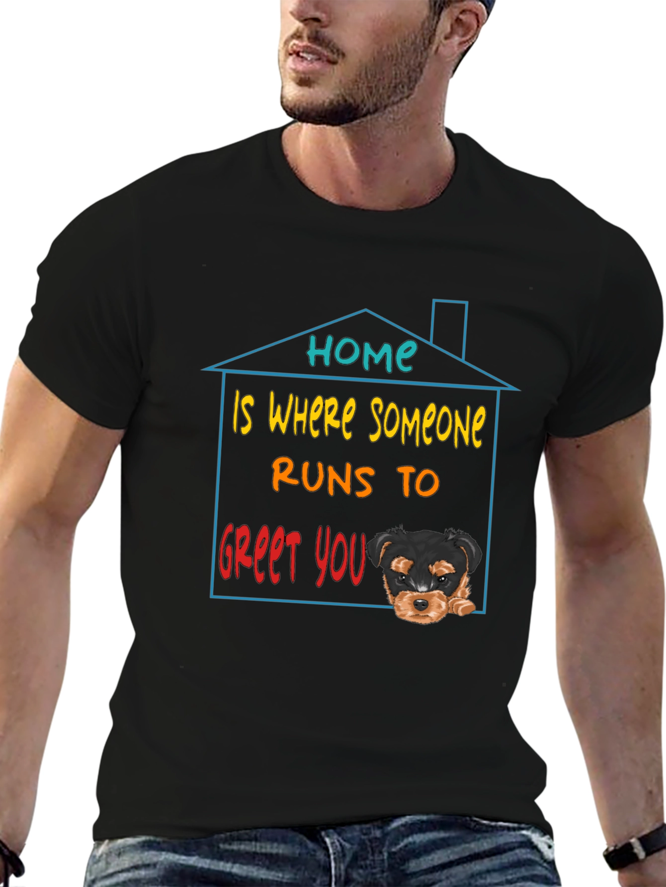 Home is Where Someone Runs to Greet You T-Shirt