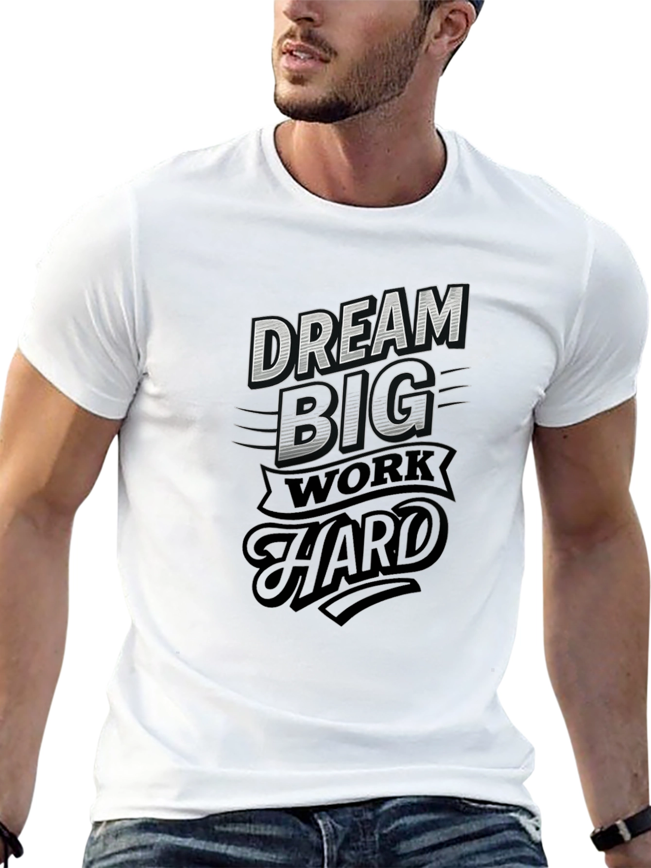 Dream Big Work Hard Graphic T-Shirt