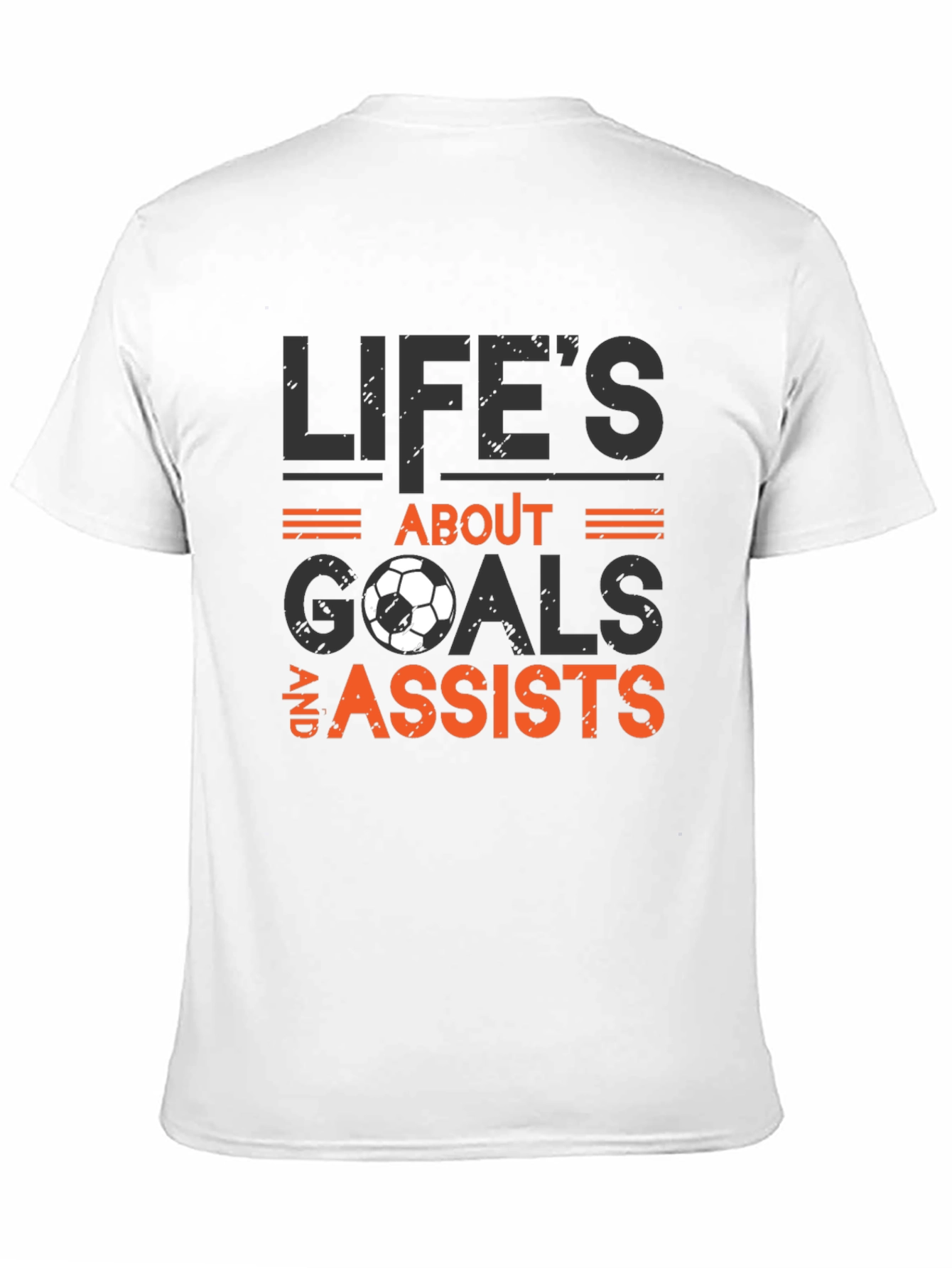 Lifes About Goals & Assists T-Shirt