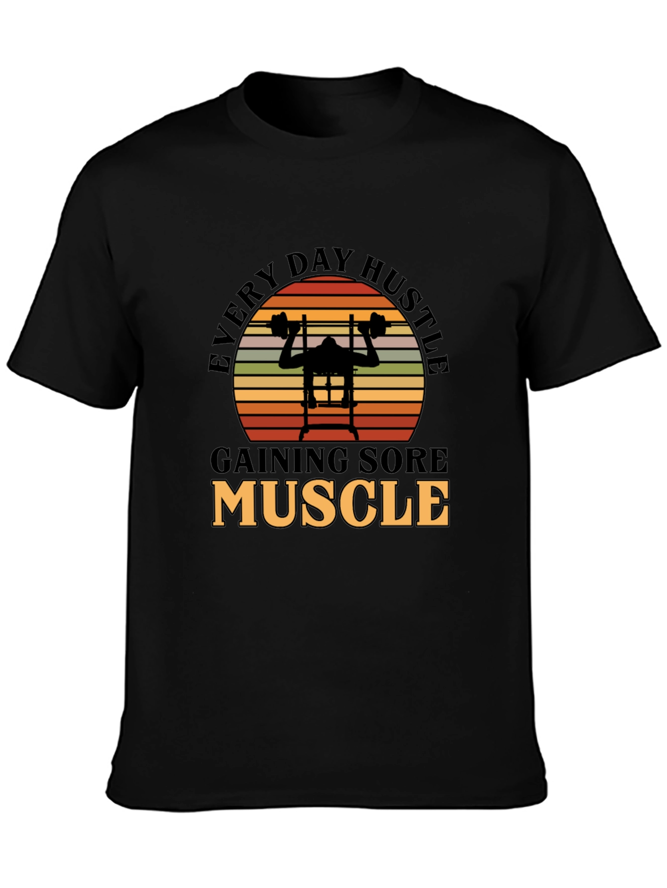 Every Day Hustle Muscle Gym T-Shirt