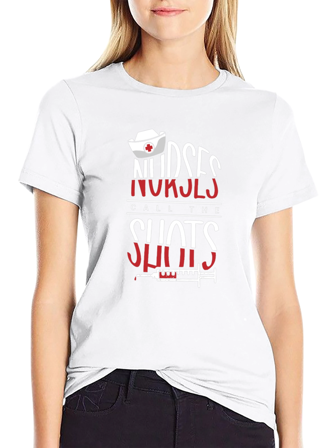 Nurses Call The Shots T-Shirt - Medical Professional Tee