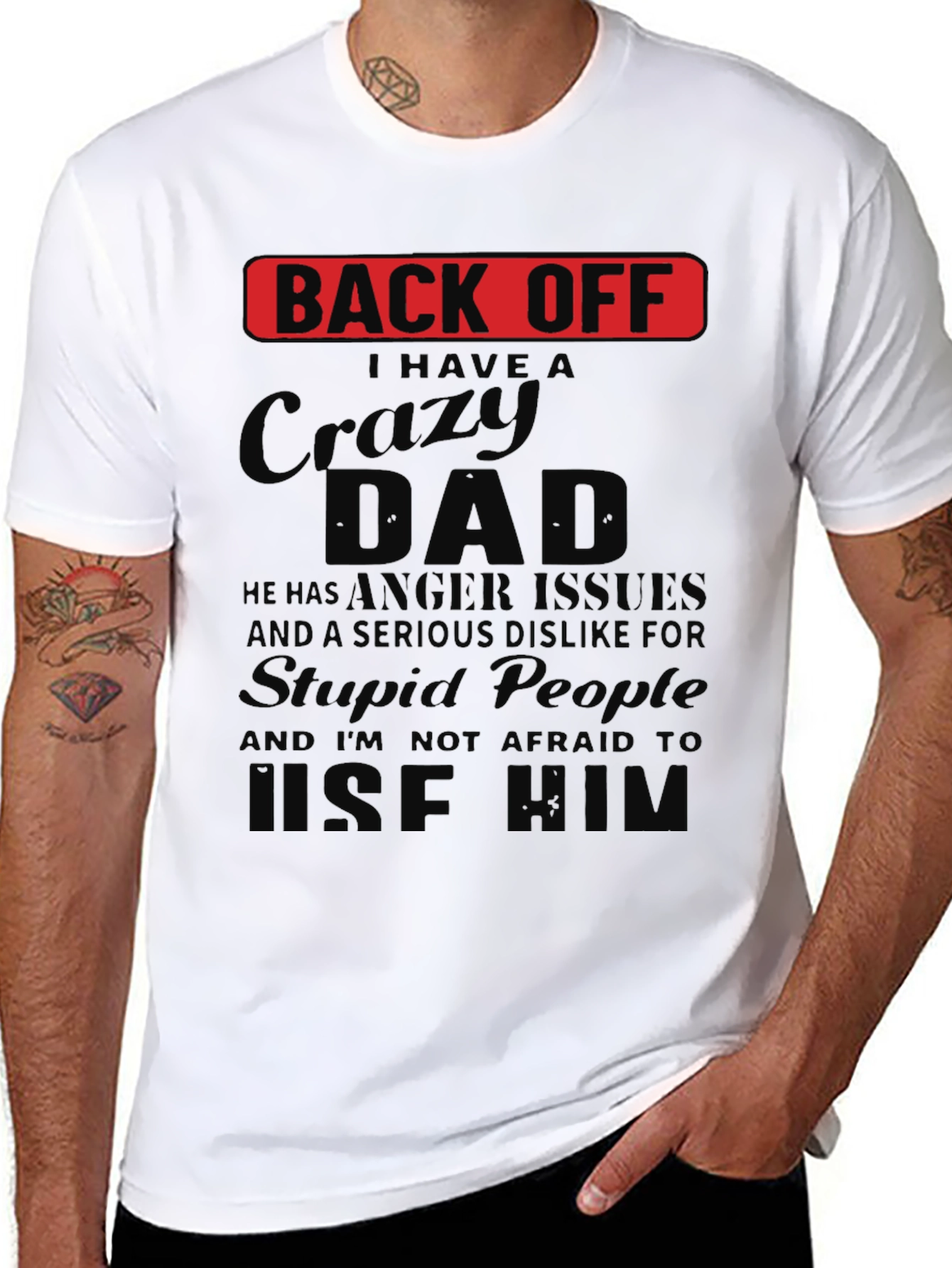 Back Off Crazy Dad Novelty T-Shirt