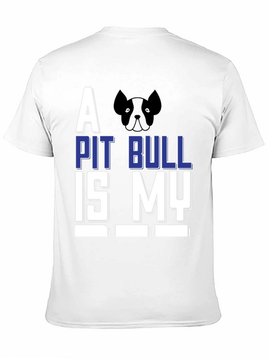 A Pit Bull Is My... Funny Graphic Tee