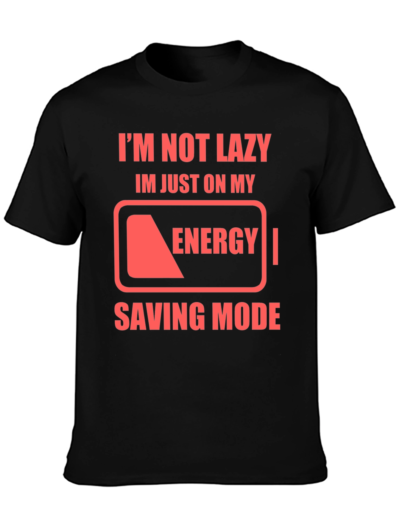 Im Not Lazy Energy Saving Mode Black T-Shirt
