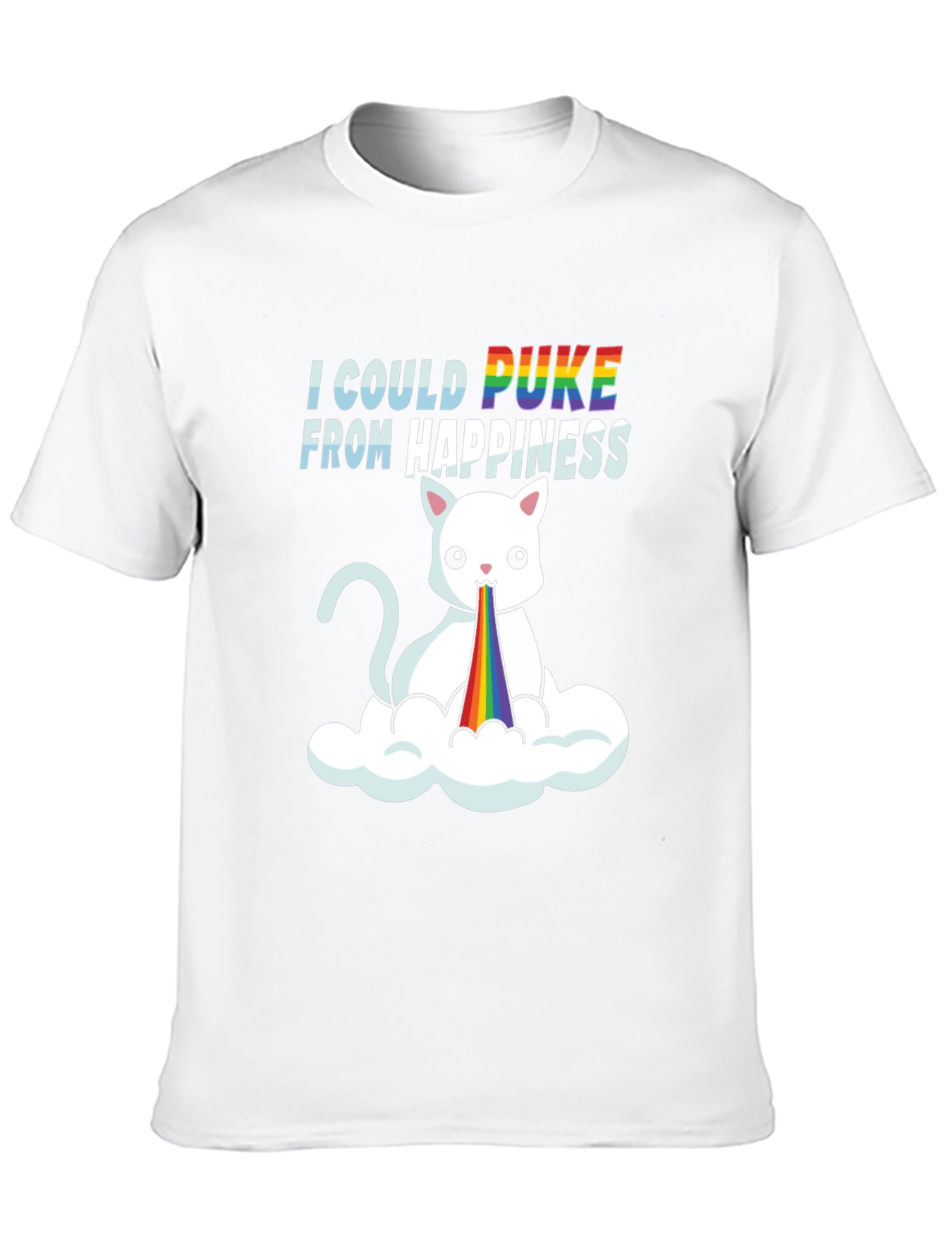 I Could Puke From Happiness Graphic Tee
