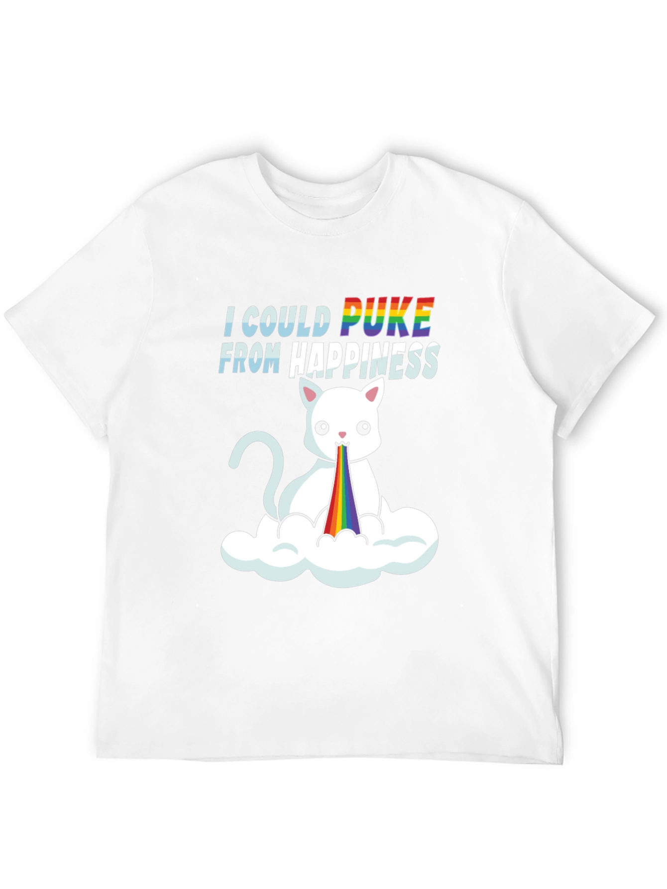 I Could Puke From Happiness Graphic Tee